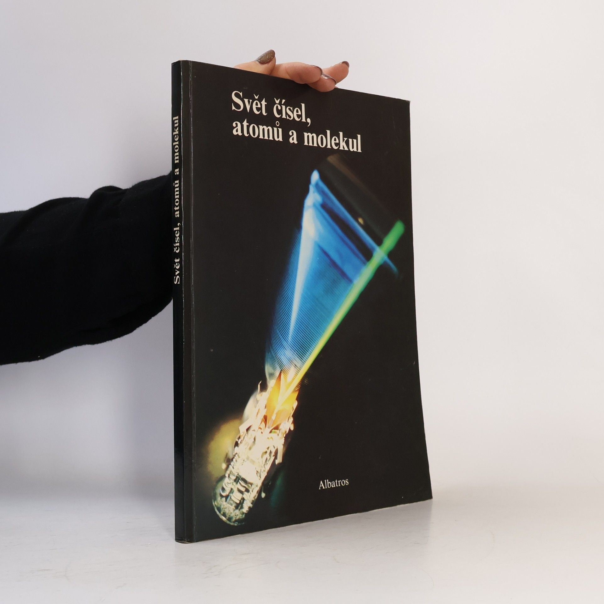 Collectif d'auteurs Svět čísel, atomů a molekul