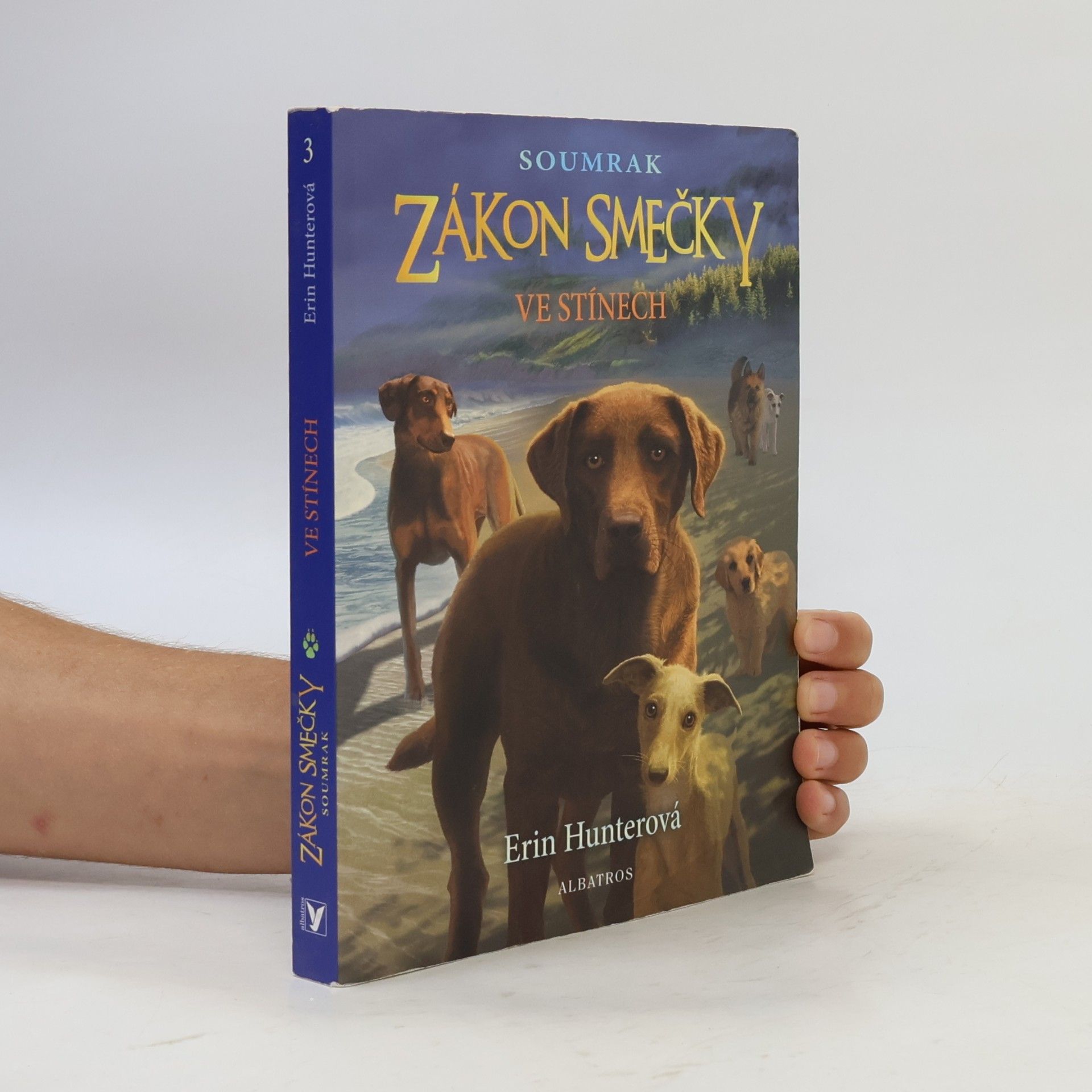 Erin Hunter Zákon smečky 3. Ve stínech