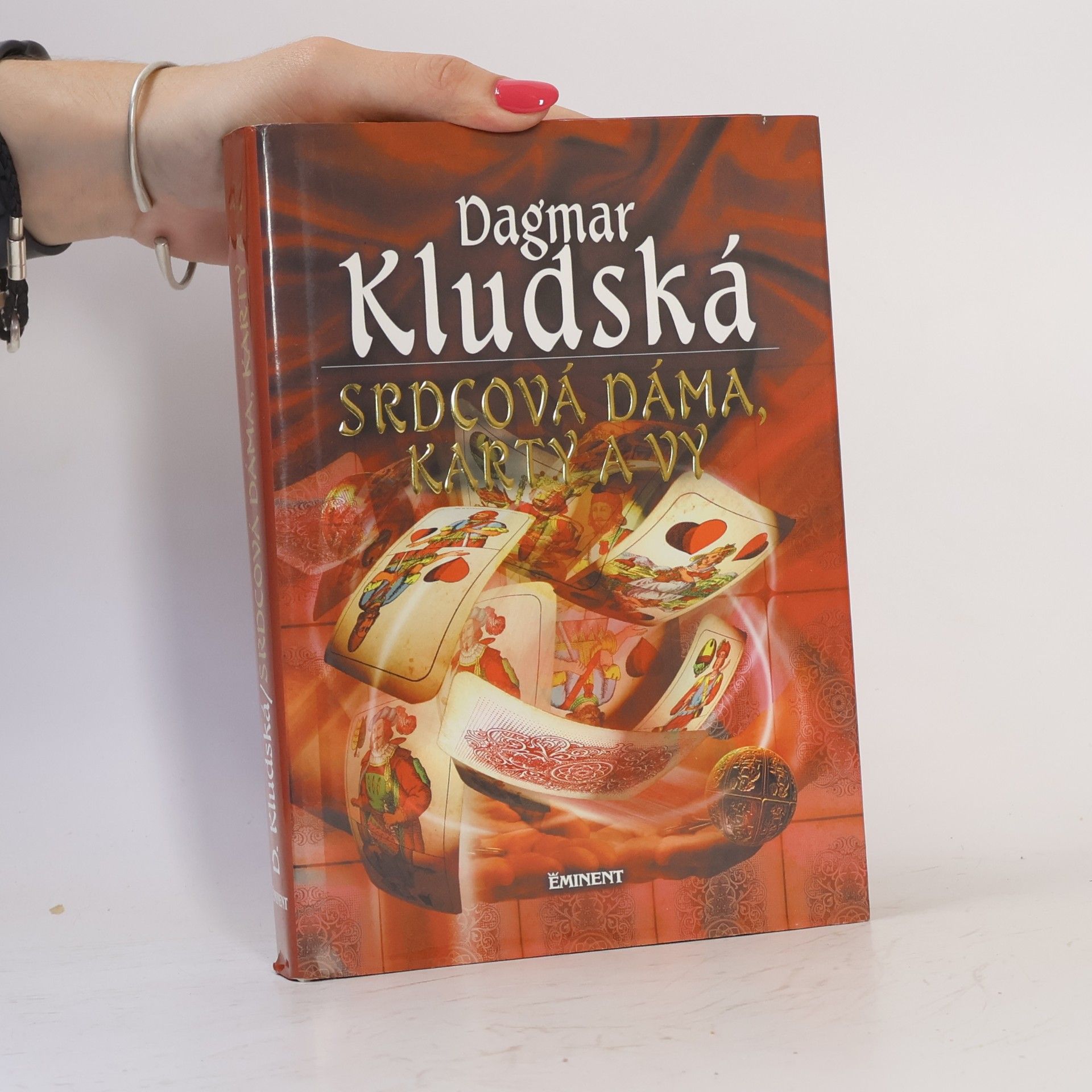 Dagmar Kludská Srdcová dáma, karty a vy