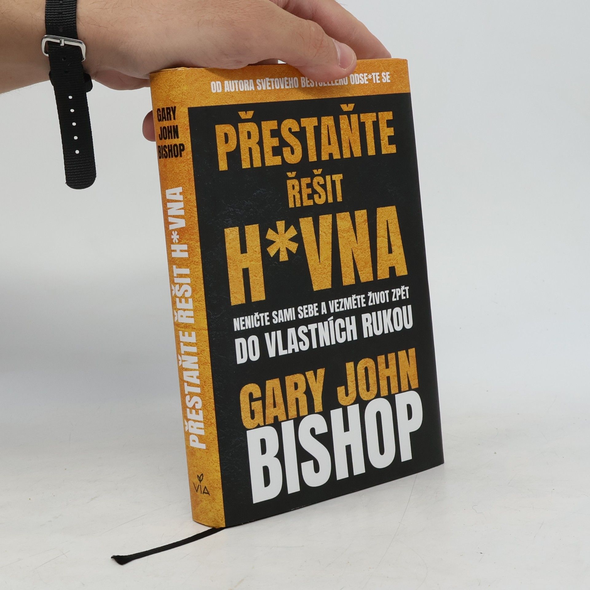 Gary John Bishop Přestaňte řešit h*vna