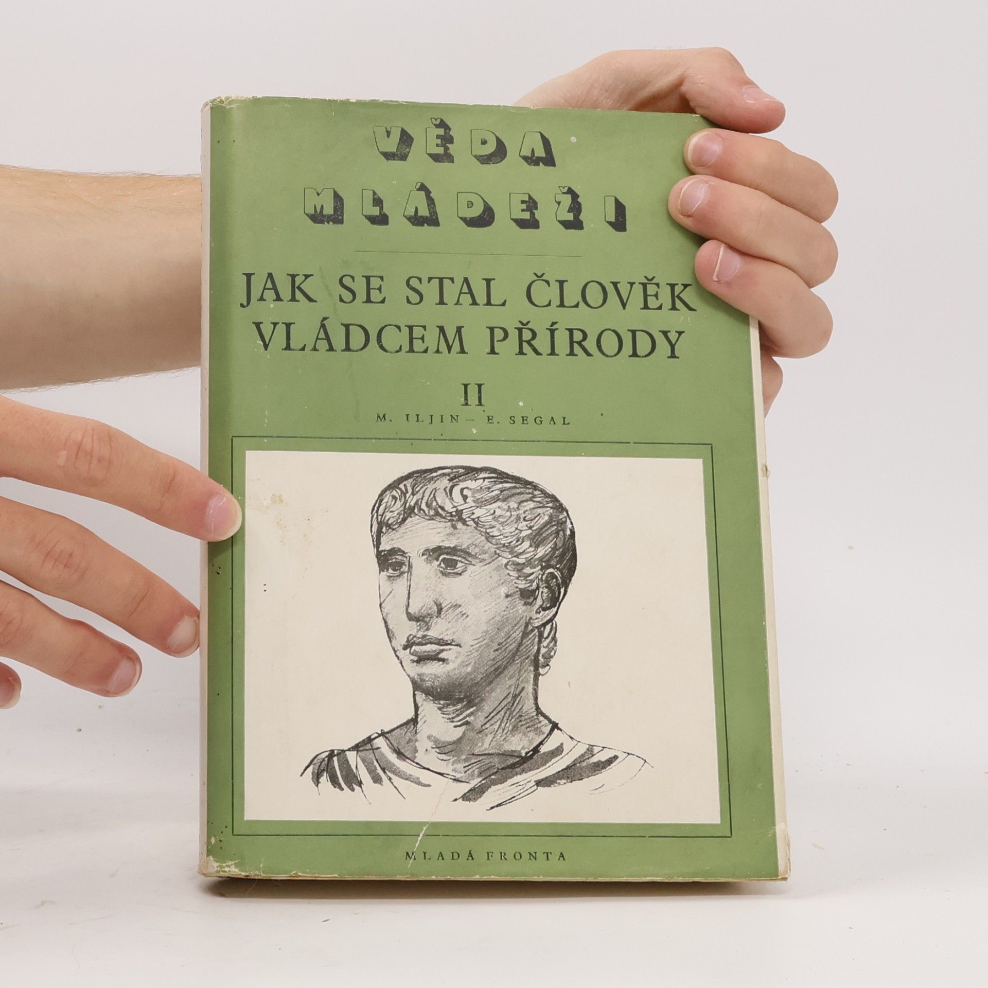 M. Iljin Věda mládeži 2. Jak se stal člověk vládcem přírody II.