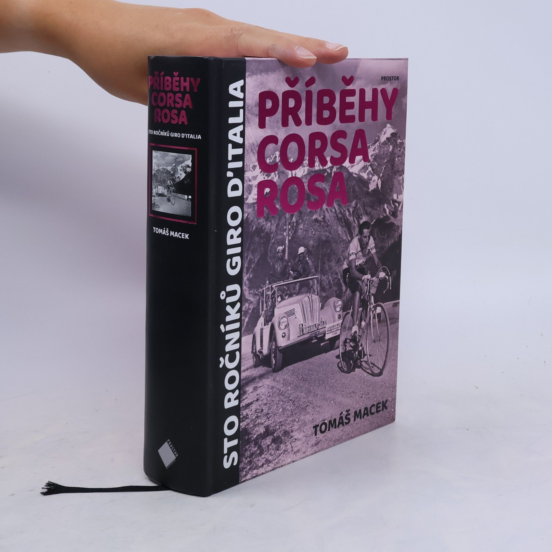 Tomáš Macek Příběhy Corsa rosa. Sto ročníků Giro d’Italia