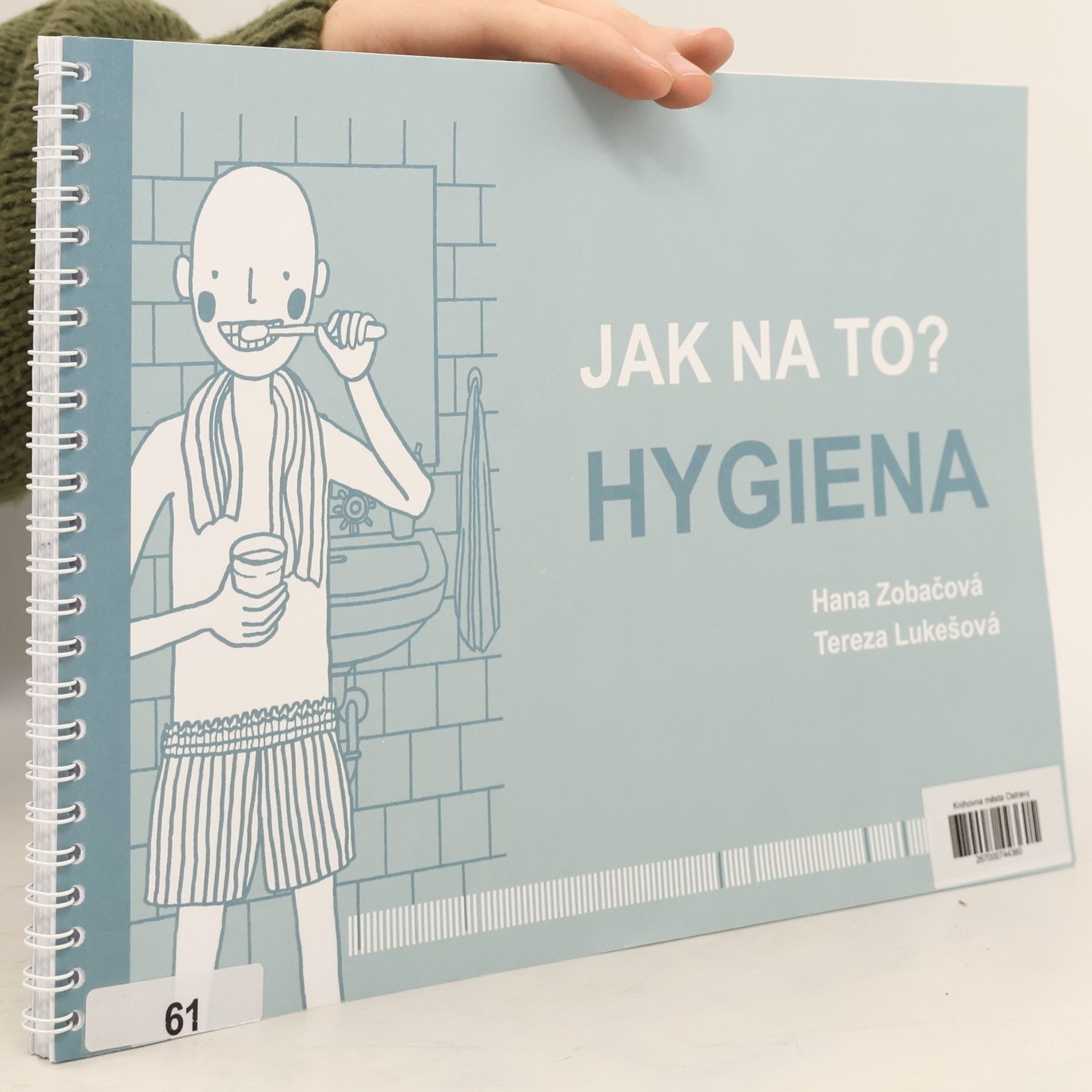 Tereza Marianová Lukešová Jak na to?. Hygiena