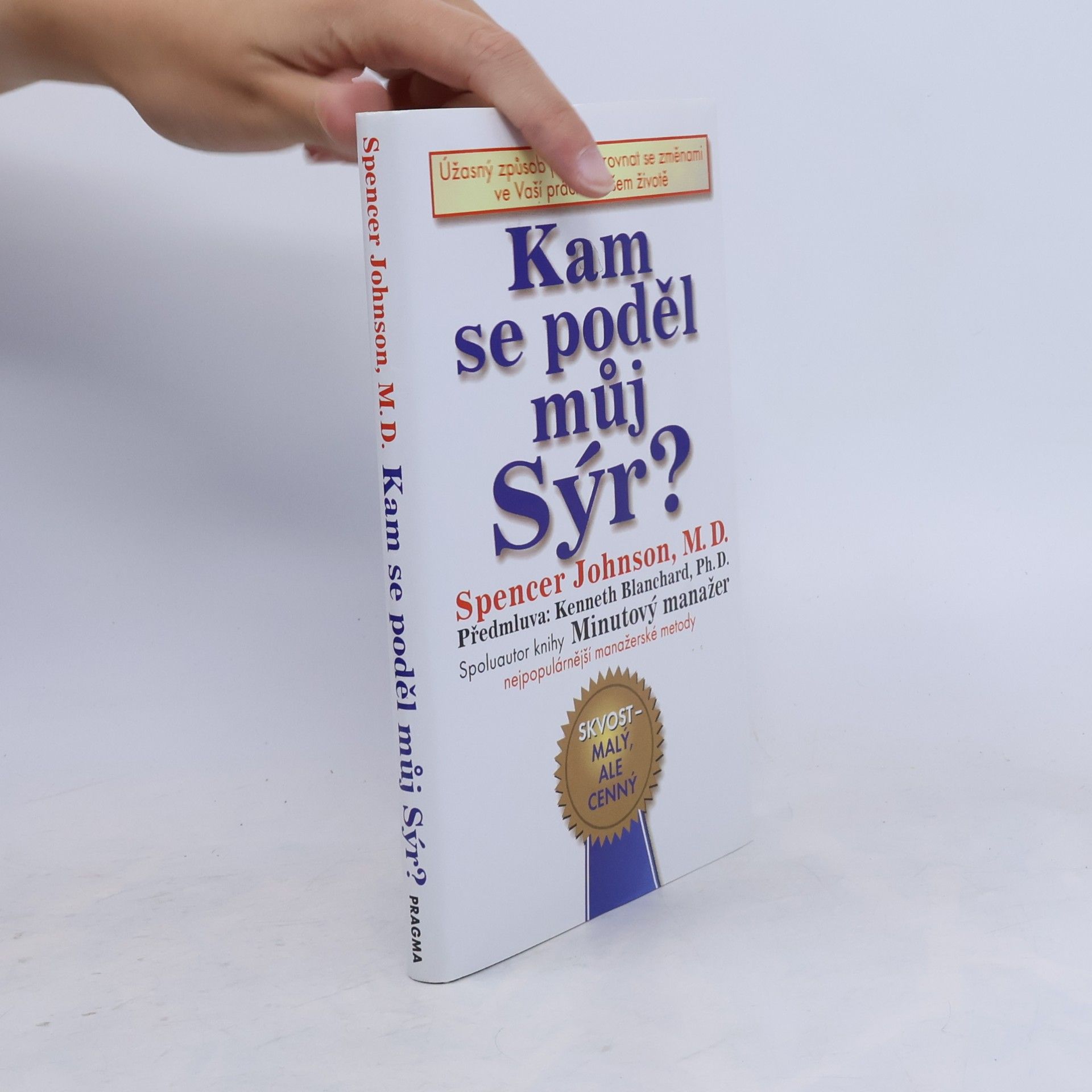 Spencer Johnson Kam se poděl můj sýr?