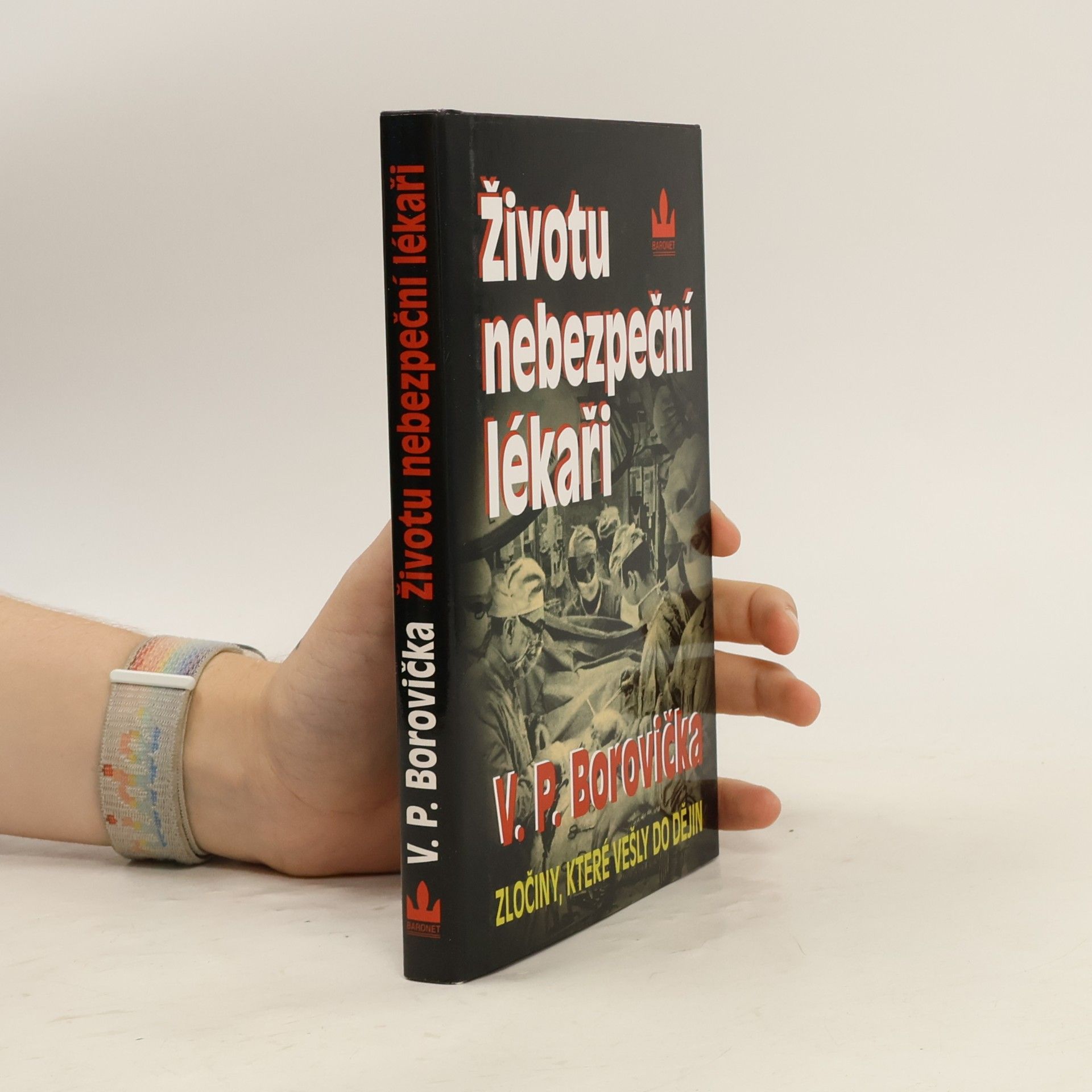 Václav Pavel Borovička Životu nebezpeční lékaři