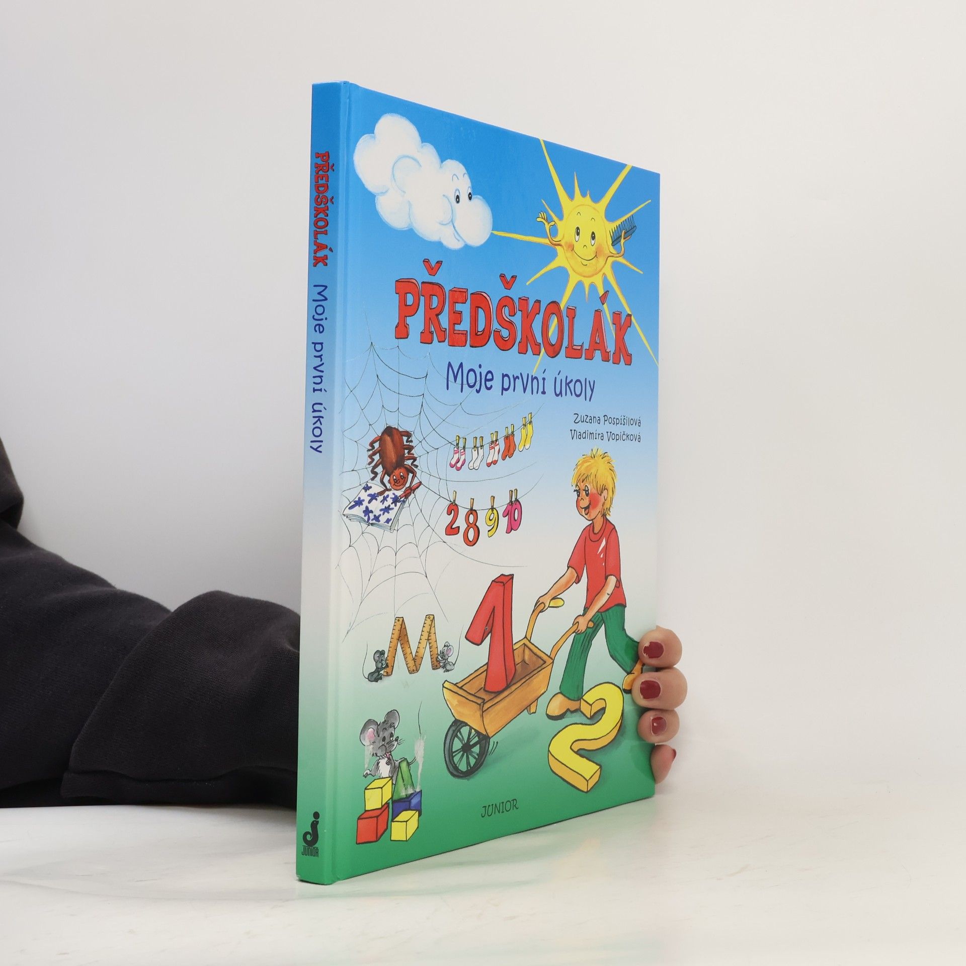 Zuzana Pospíšilová Předškolák: Moje první úkoly