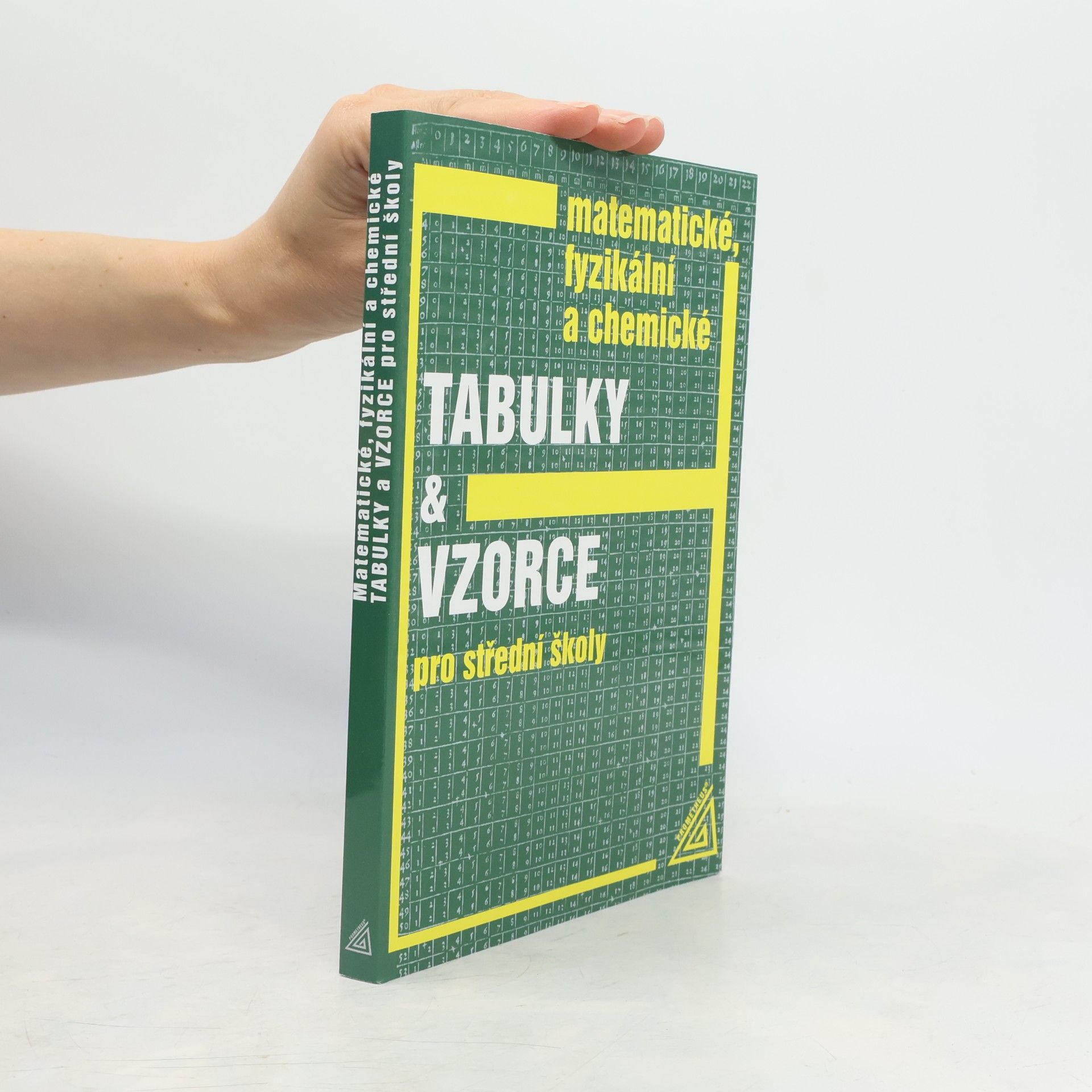 Jiří Mikulčák Matematické, fyzikální a chemické tabulky a vzorce pro střední školy