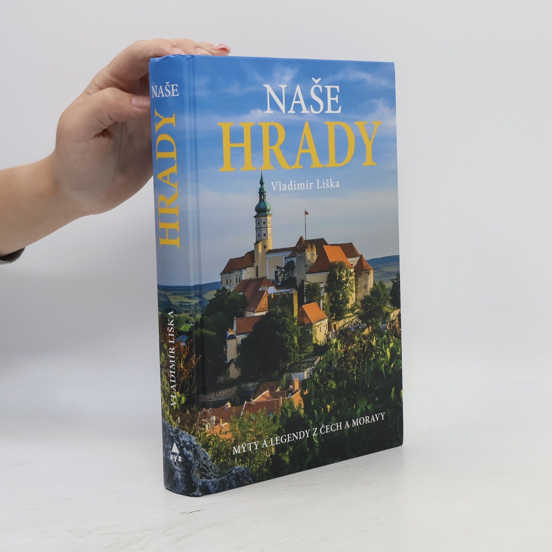Vladimír Liška Naše hrady