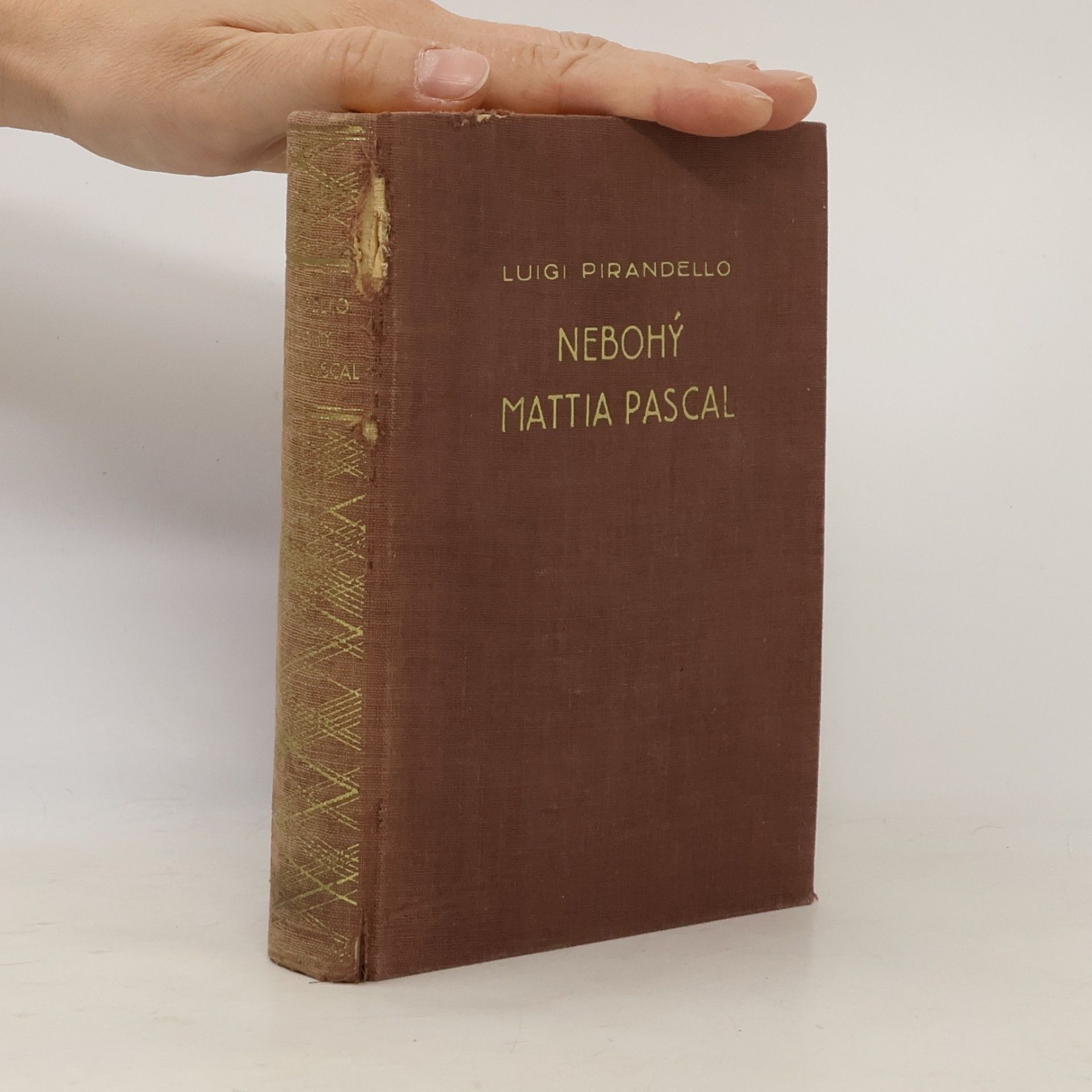 Luigi Pirandello Nebohý Mattia Pascal