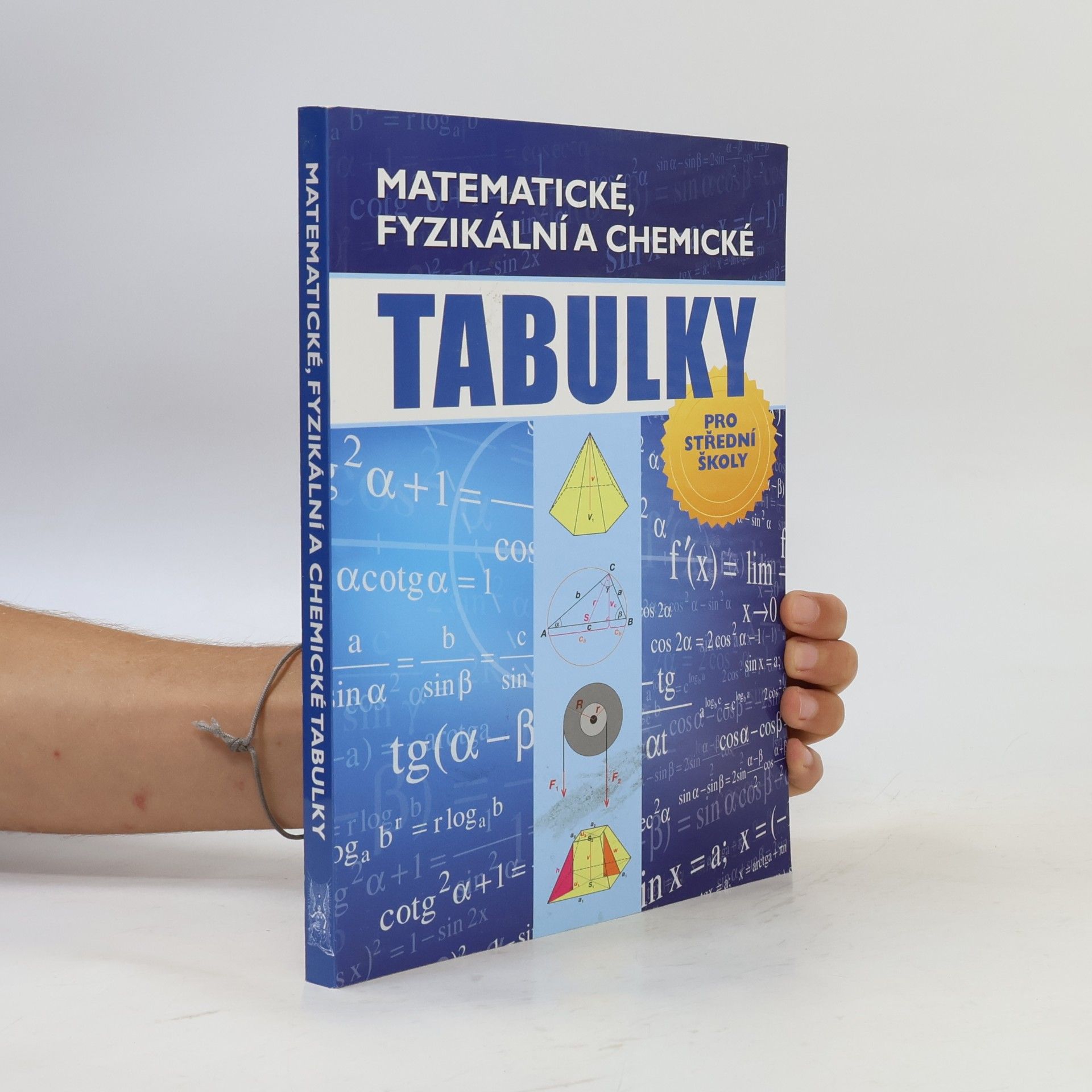 Radek Chajda Matematické, fyzikální a chemické tabulky pro střední školy