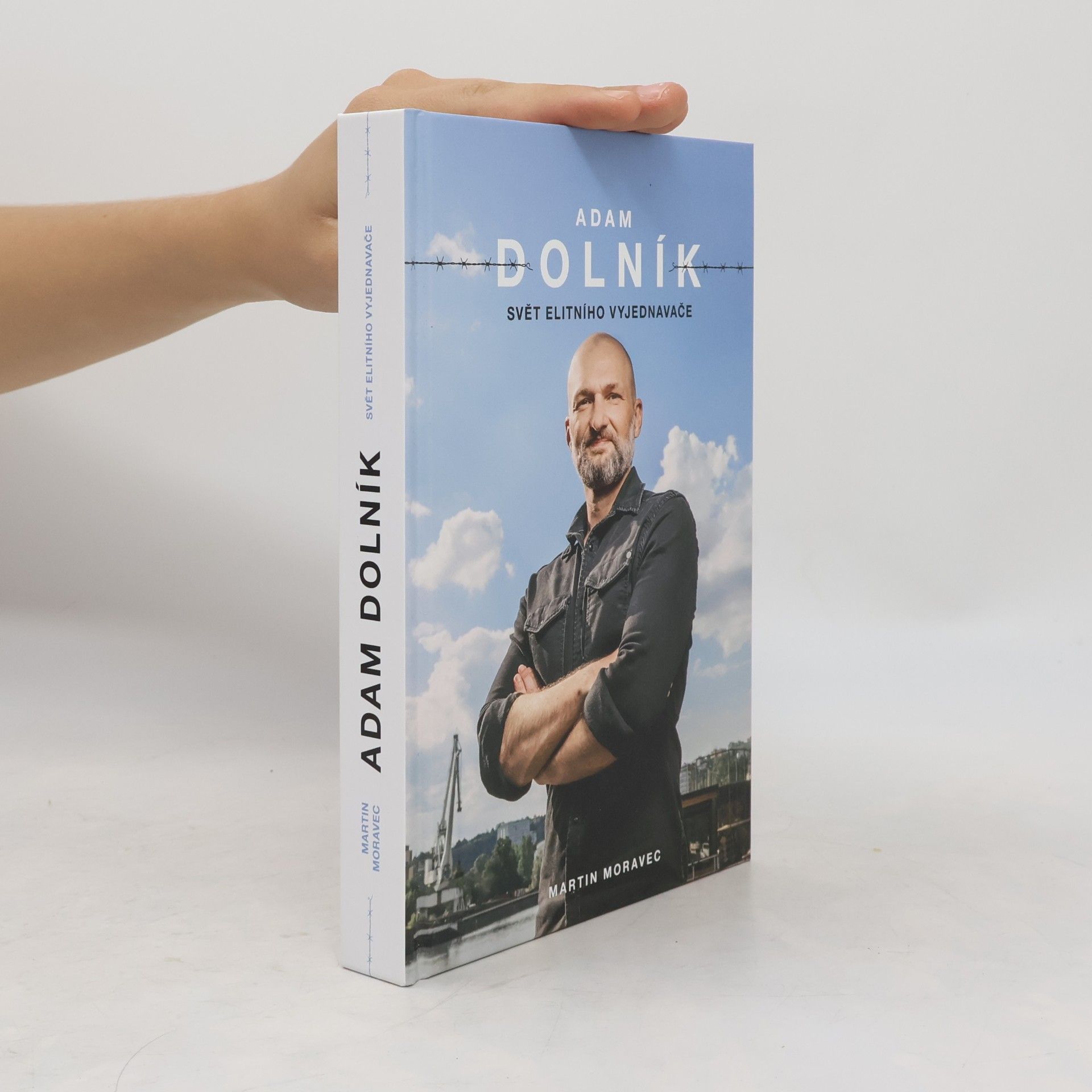 Martin Moravec Adam Dolník. Svět elitního vyjednavače