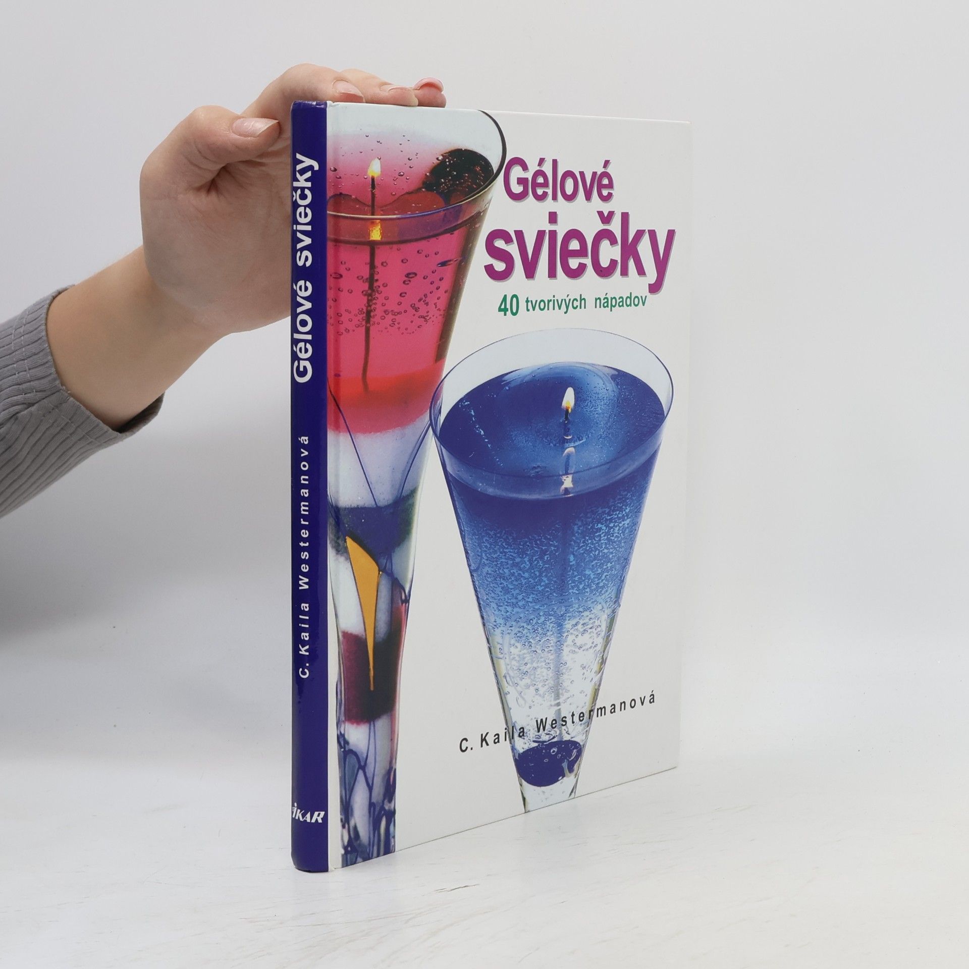 Kaila Carolyn Westerman Gelové sviečky