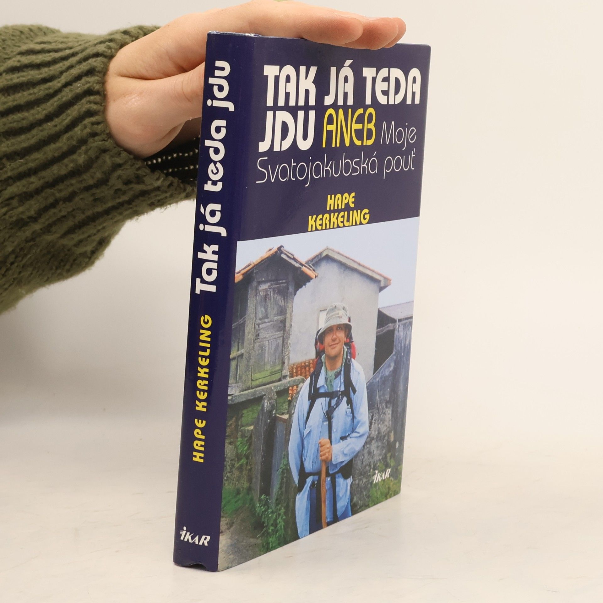 Hape Kerkeling Tak já teda jdu, aneb, Moje Svatojakubská pouť