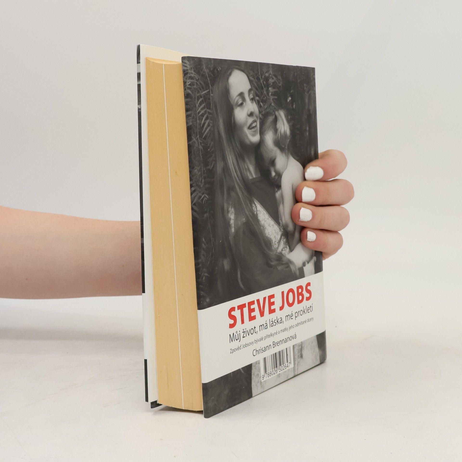 Chrisann Brennan Steve Jobs. Můj život, má láska, mé prokletí