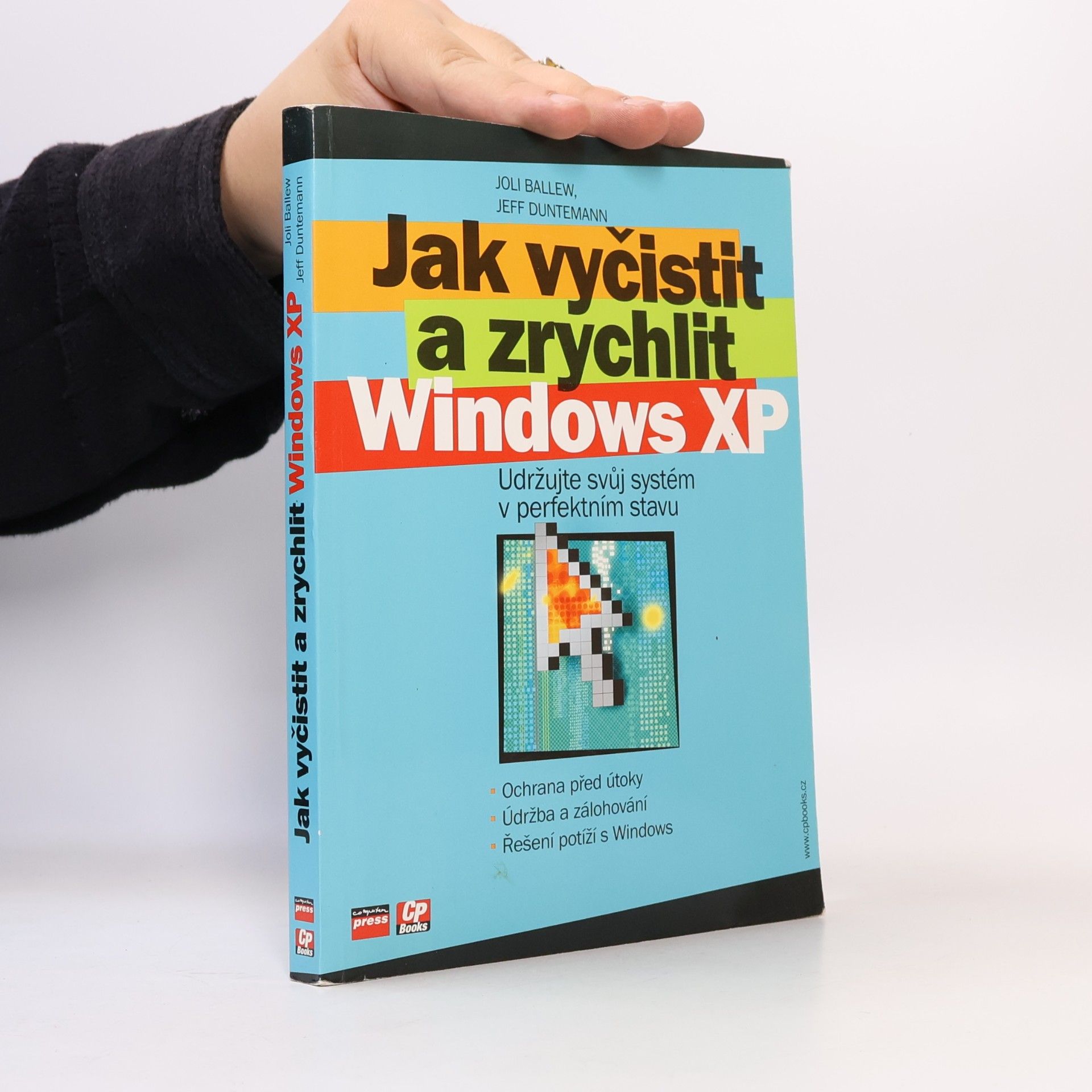 Jeff Duntemann Jak vyčistit a zrychlit Windows XP