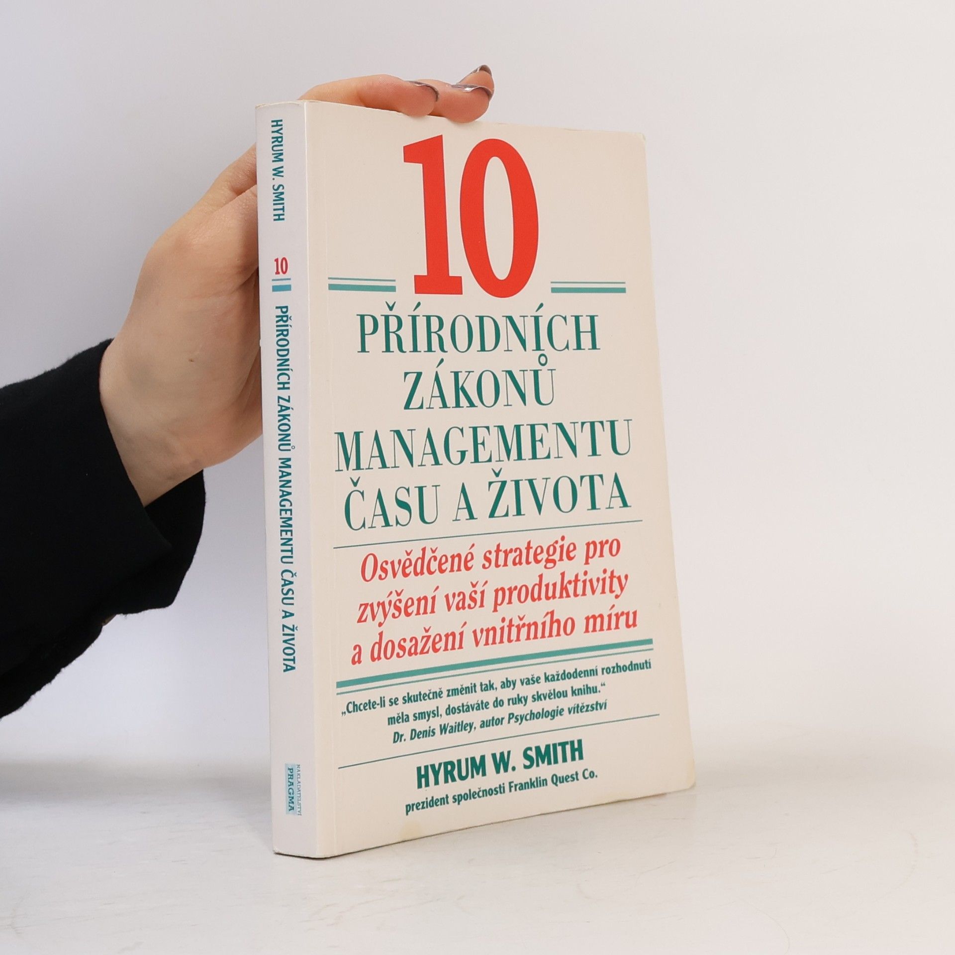 Hyrum W. Smith 10 přírodních zákonů managementu času a života
