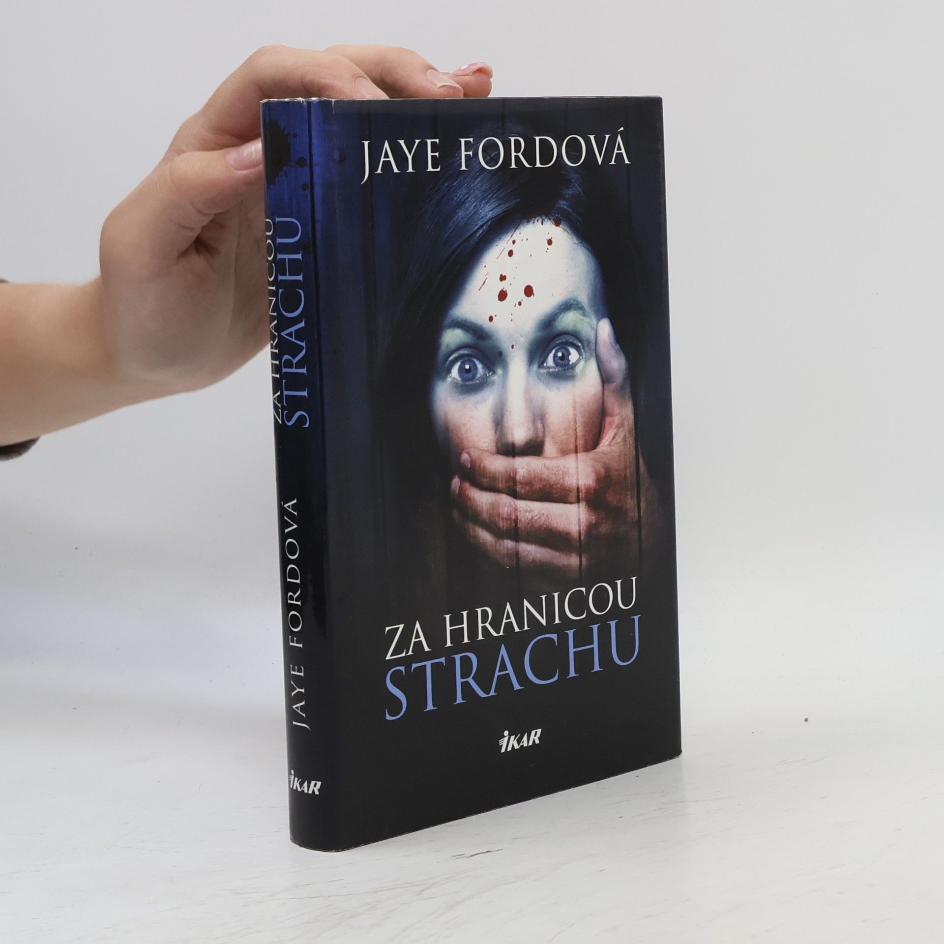 Jaye Ford Za hranicou strachu