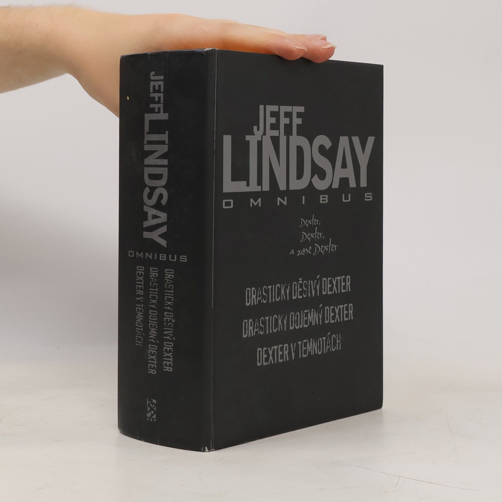 Jeff Lindsay Jeff Lindsay omnibus. V hlavní roli Dexter Morgan