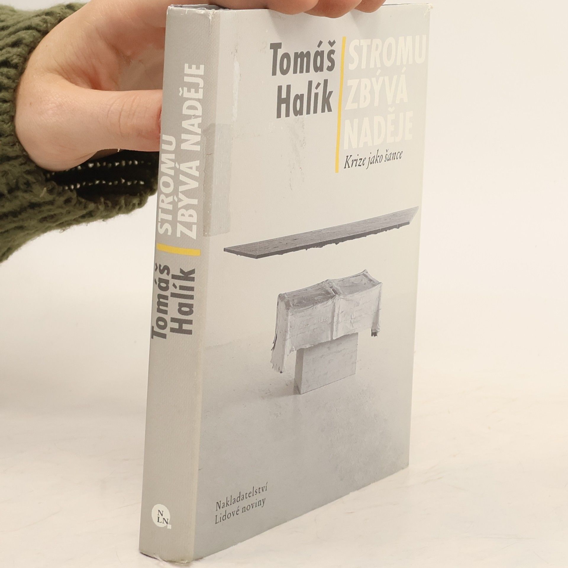 Tomáš Halík Stromu zbývá naděje: Krize jako šance