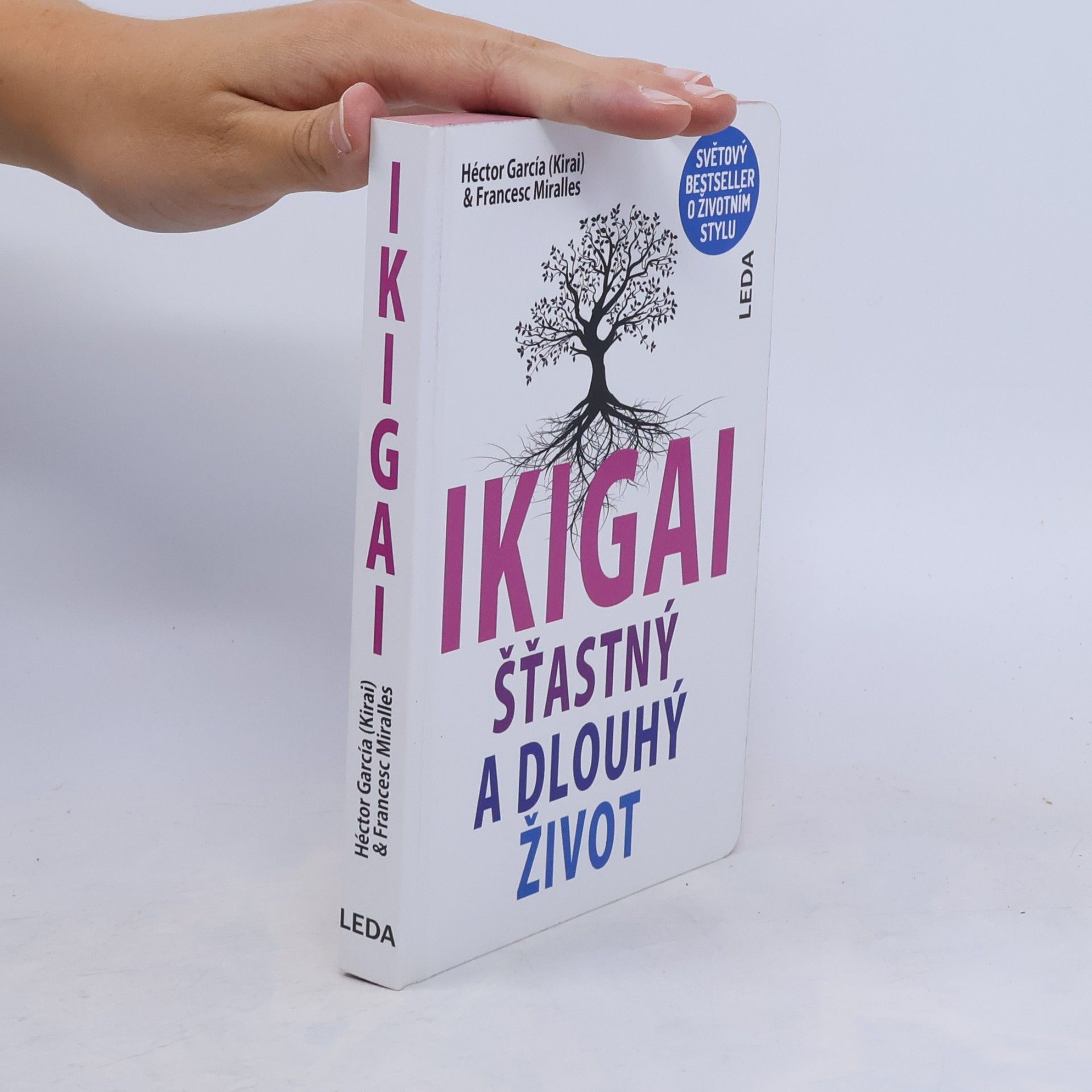 Francesc Miralles i Contijoch Ikigai. Šťastný a dlouhý život