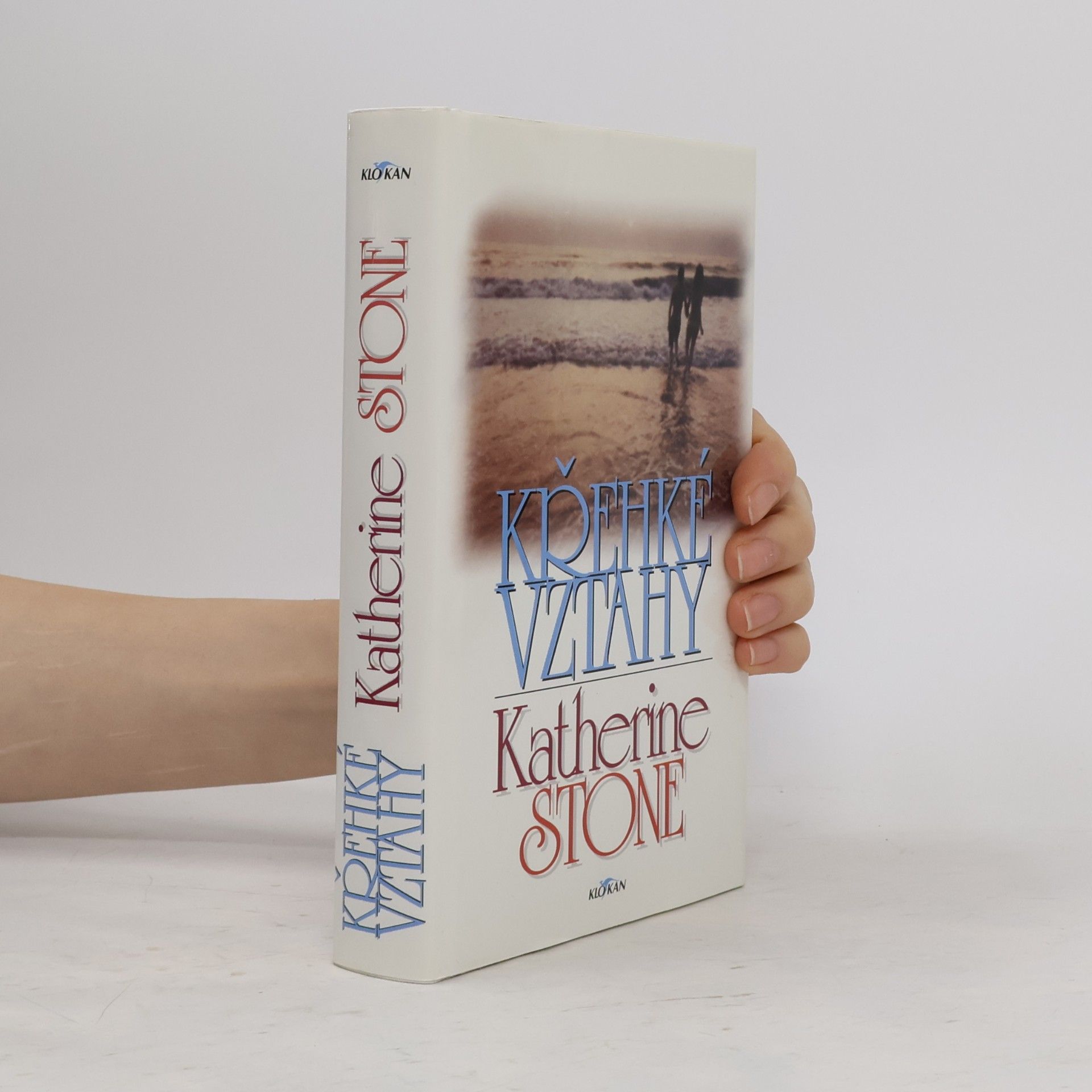 Katherine Stone Křehké vztahy