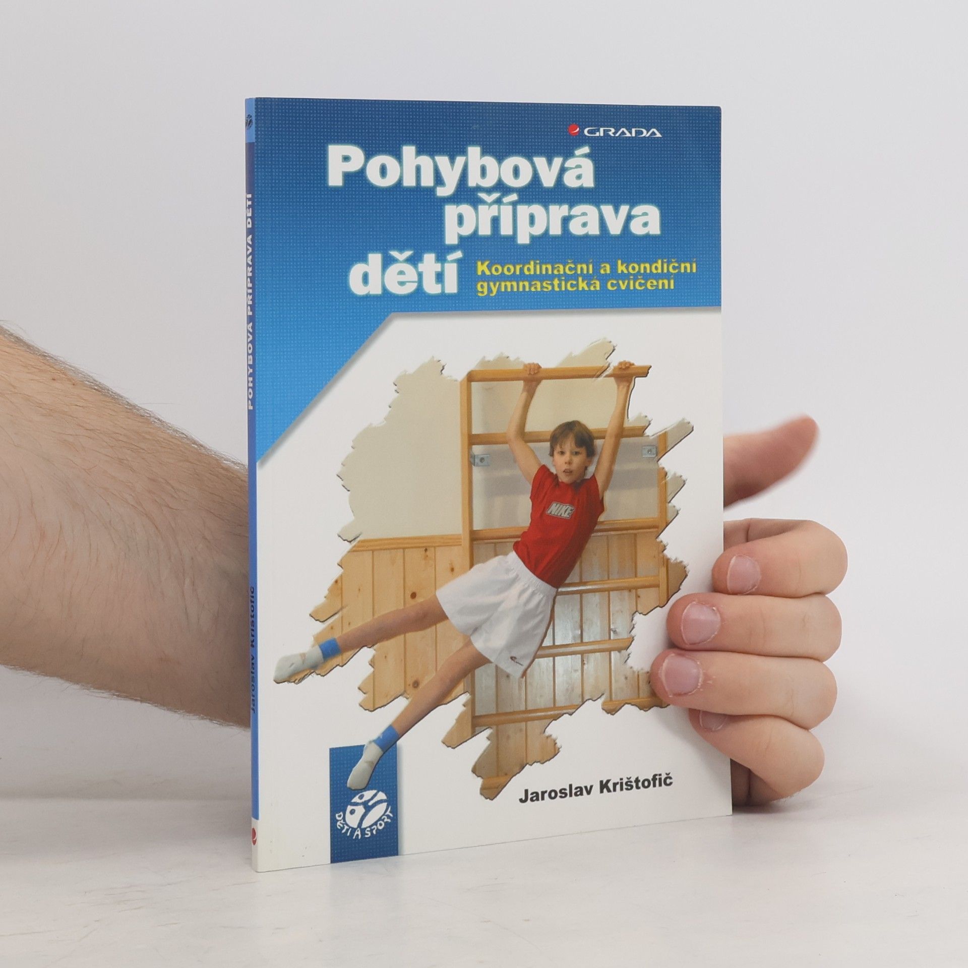 Jaroslav Krištofič Pohybová příprava dětí