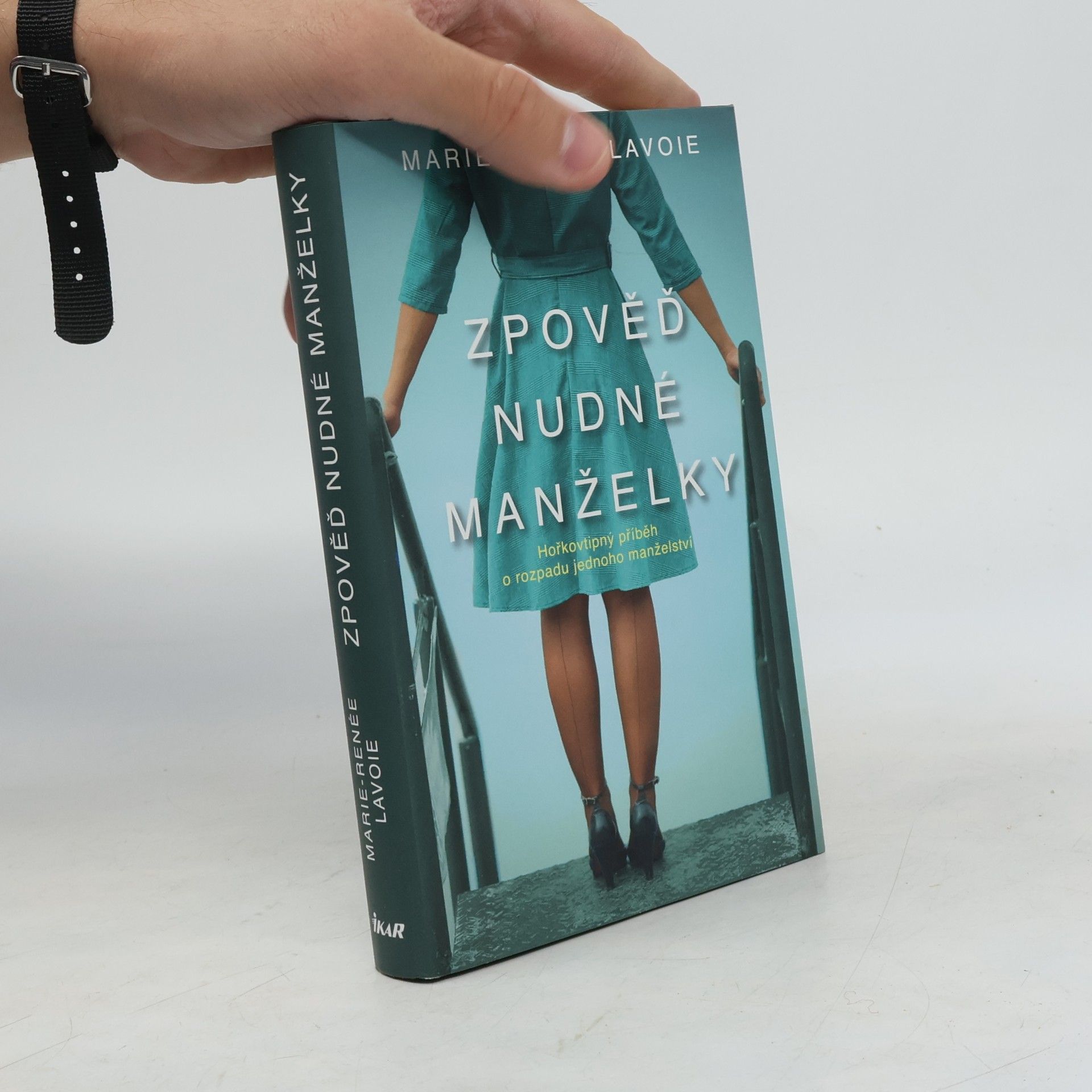 Marie Renée Lavoie Zpověď nudné manželky