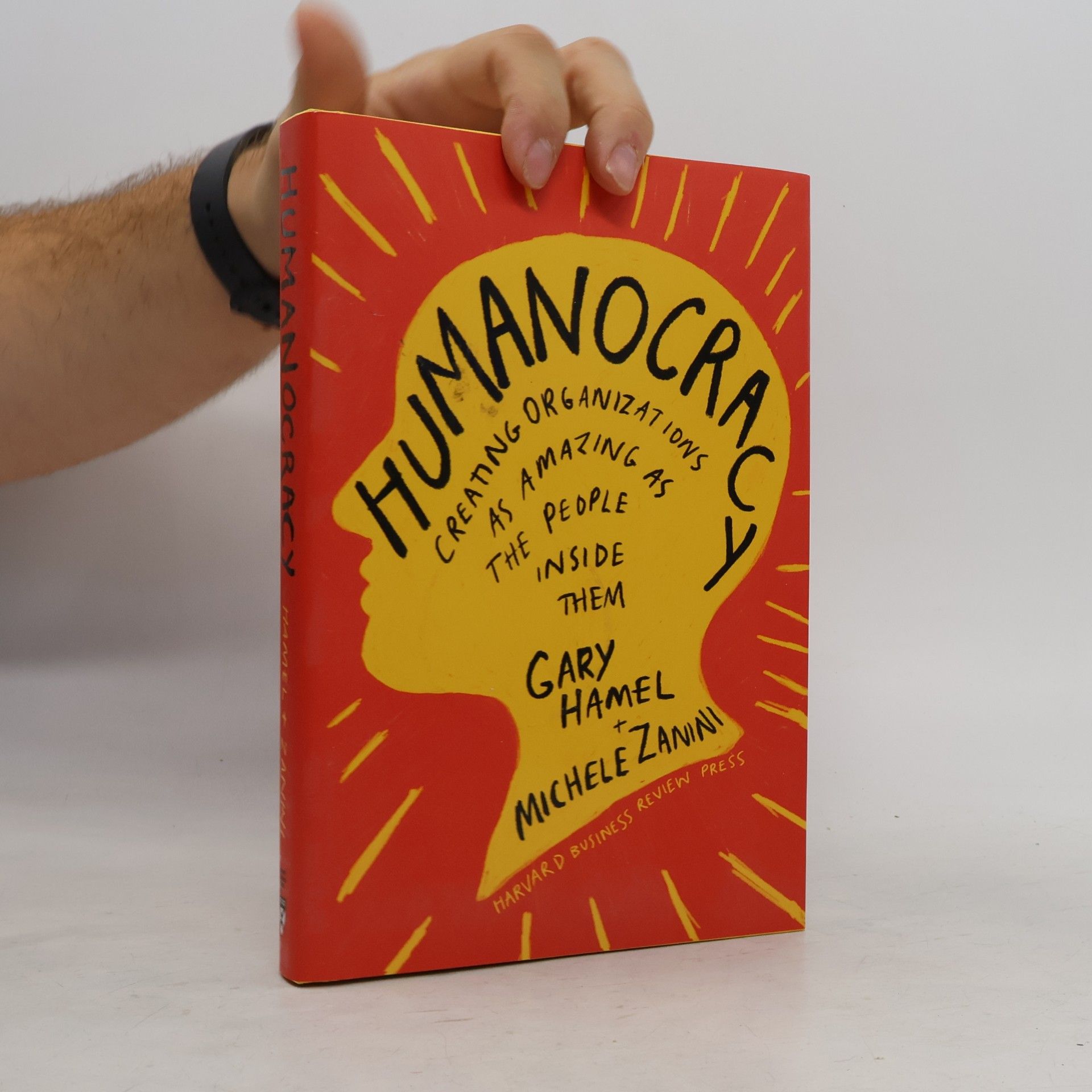 Michele Zanini Humanocracy : creating organizations as amazing as the people inside them