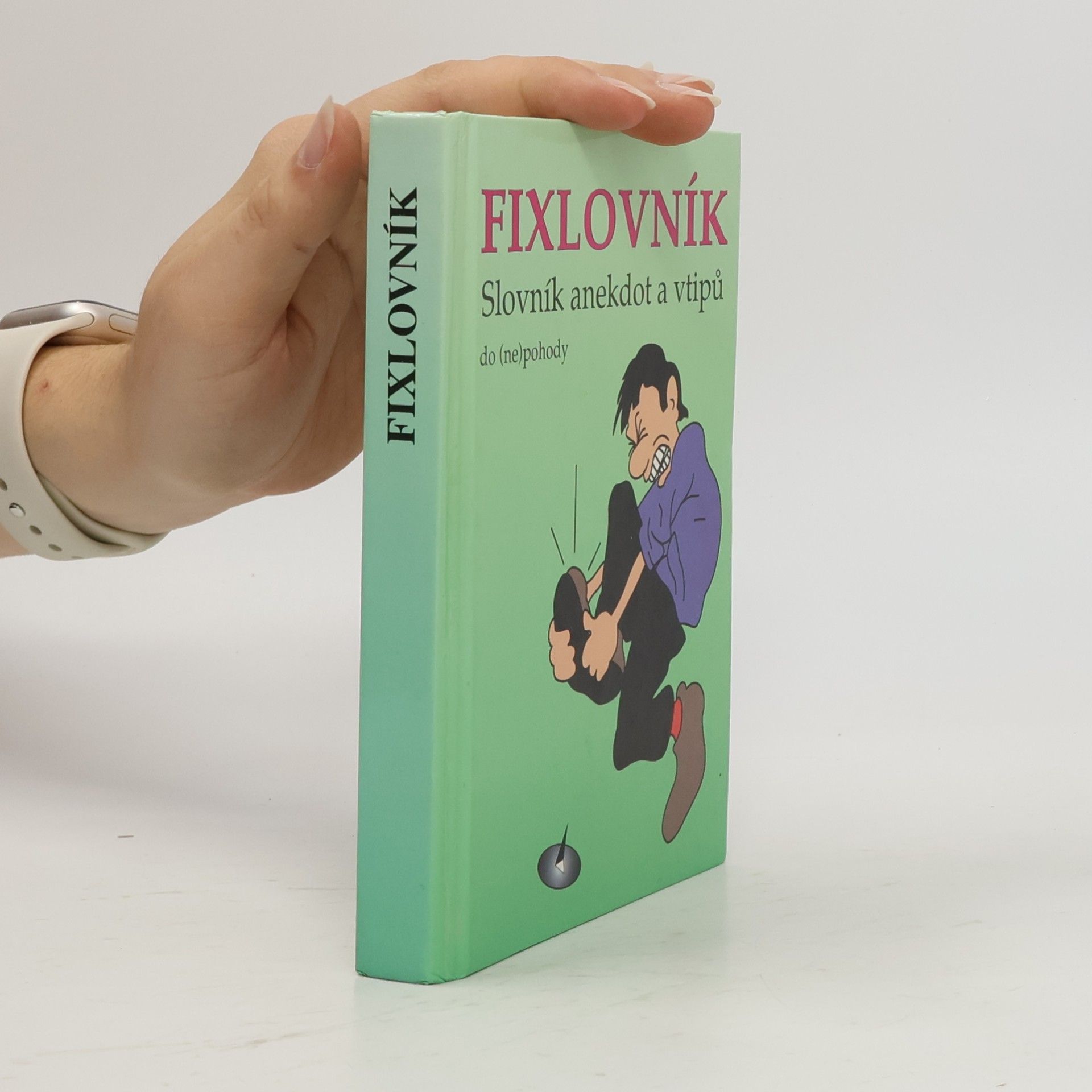 Pavel Kratochvíl Fixlovník : slovník anekdot a vtipů