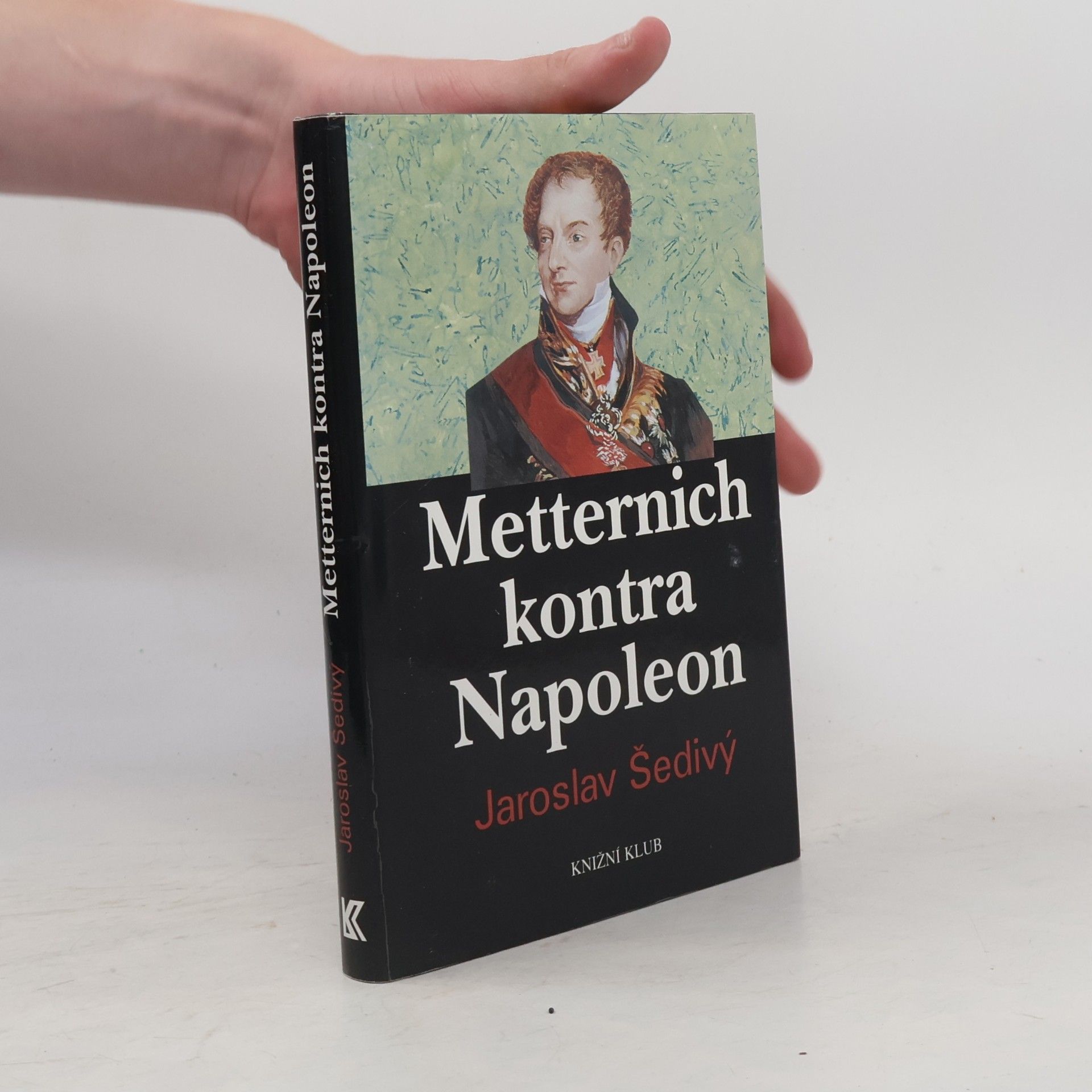 Jaroslav Šedivý Metternich kontra Napoleon