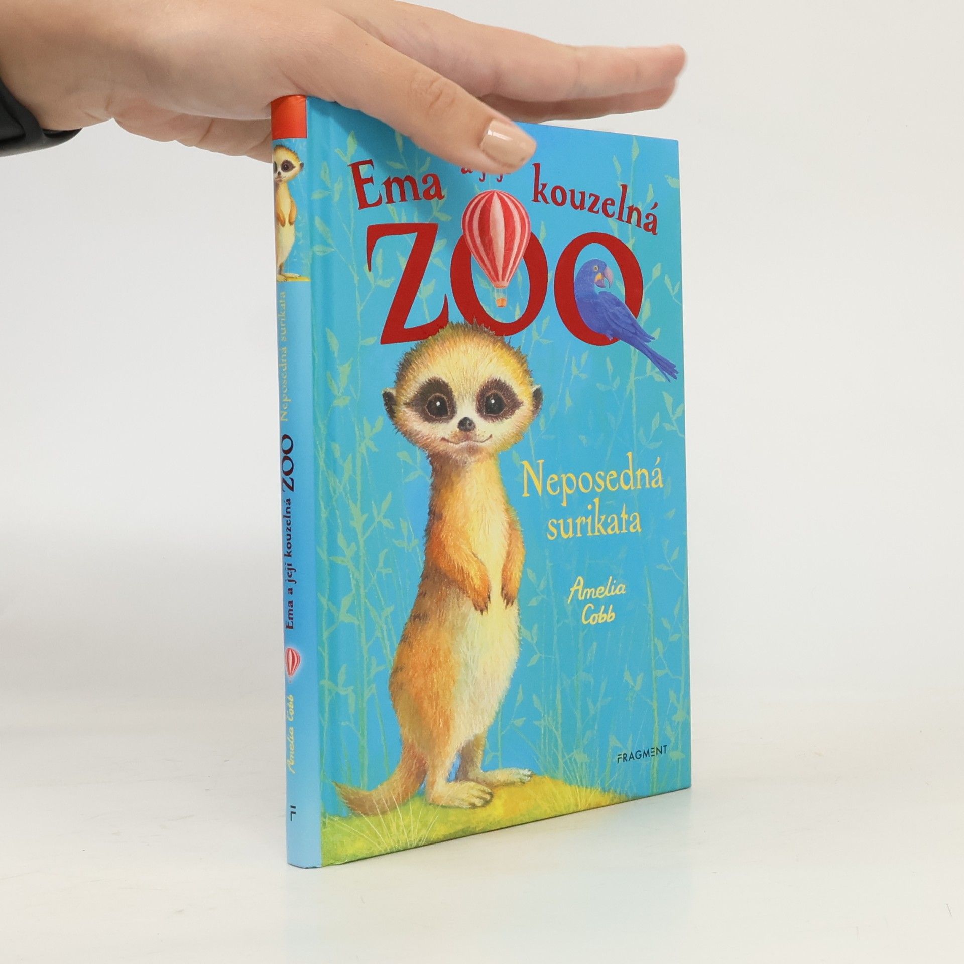 Eva Brožová Ema a její kouzelná zoo. Neposedná surikata