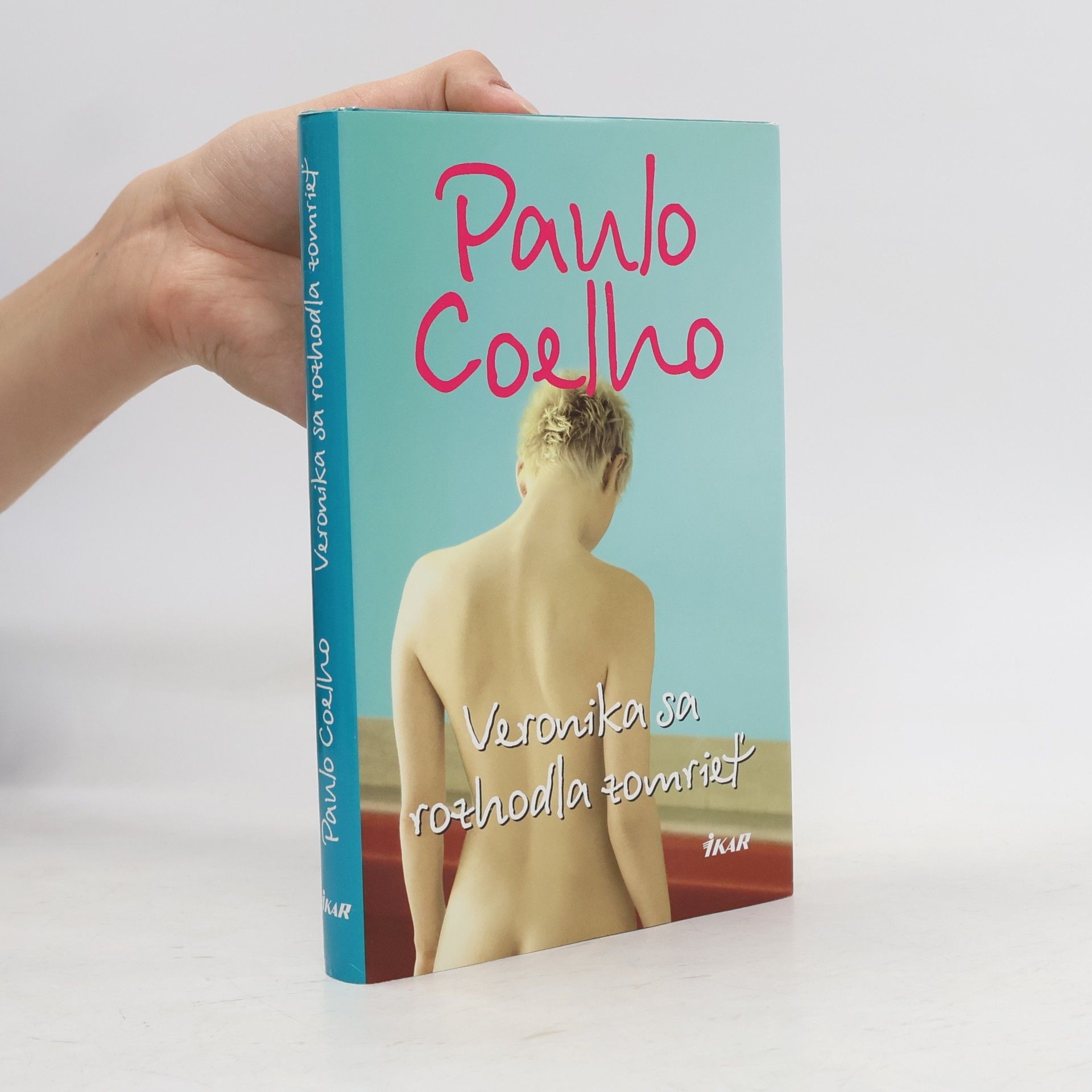 Paulo Coelho Veronika sa rozhodla zomrieť