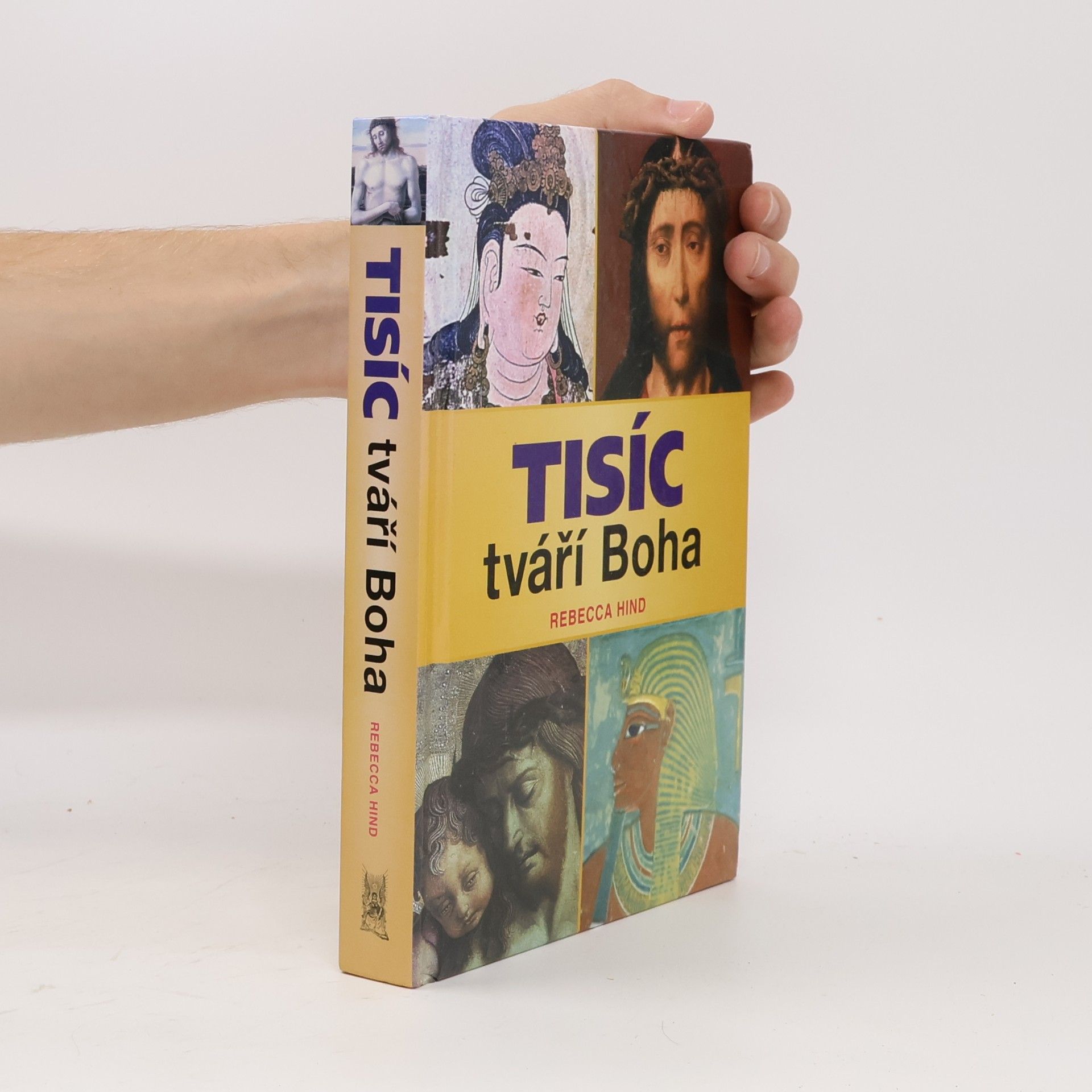 Rebecca Hind Tisíc tváří Boha