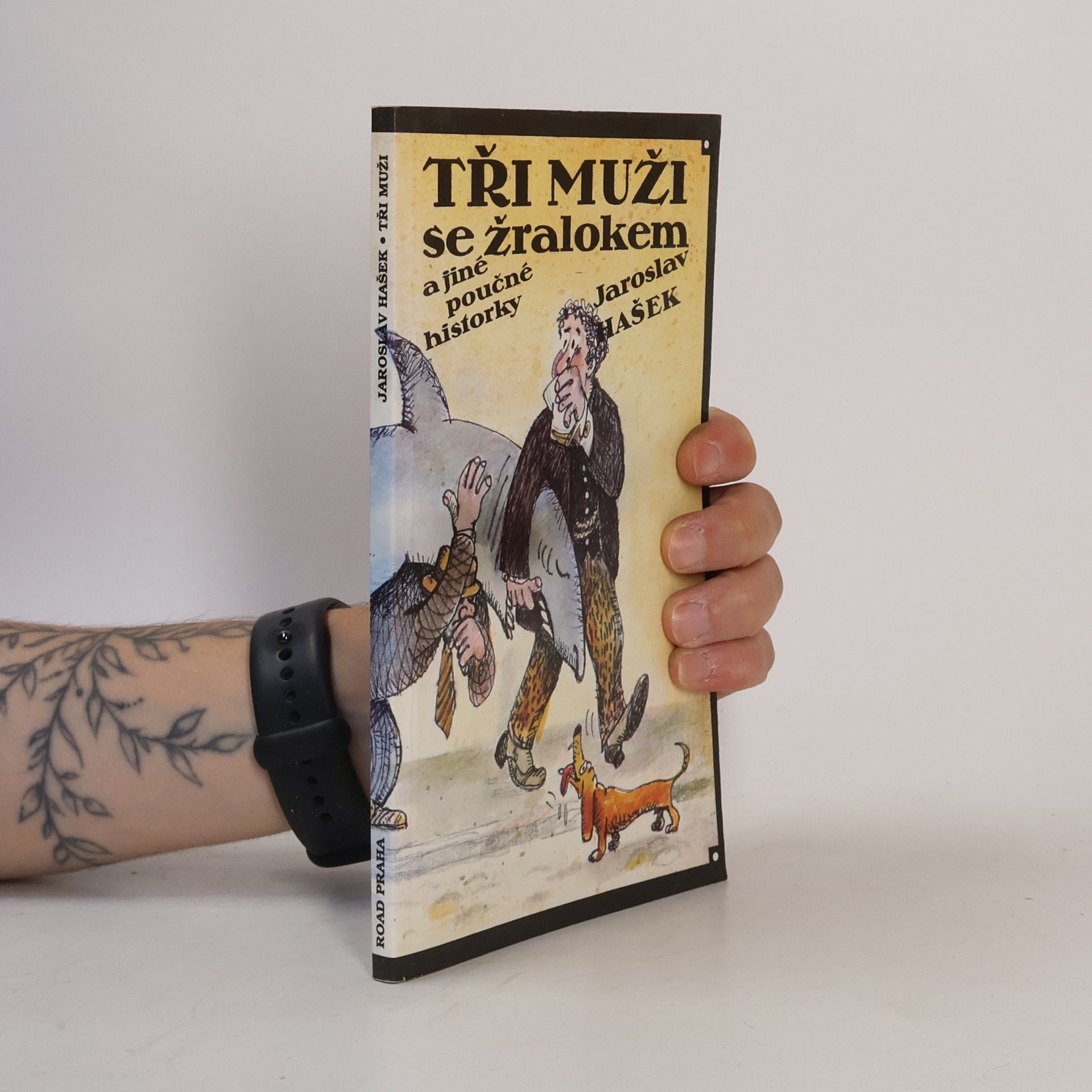 Jaroslav Hašek Tři muži se žralokem a jiné poučné historky