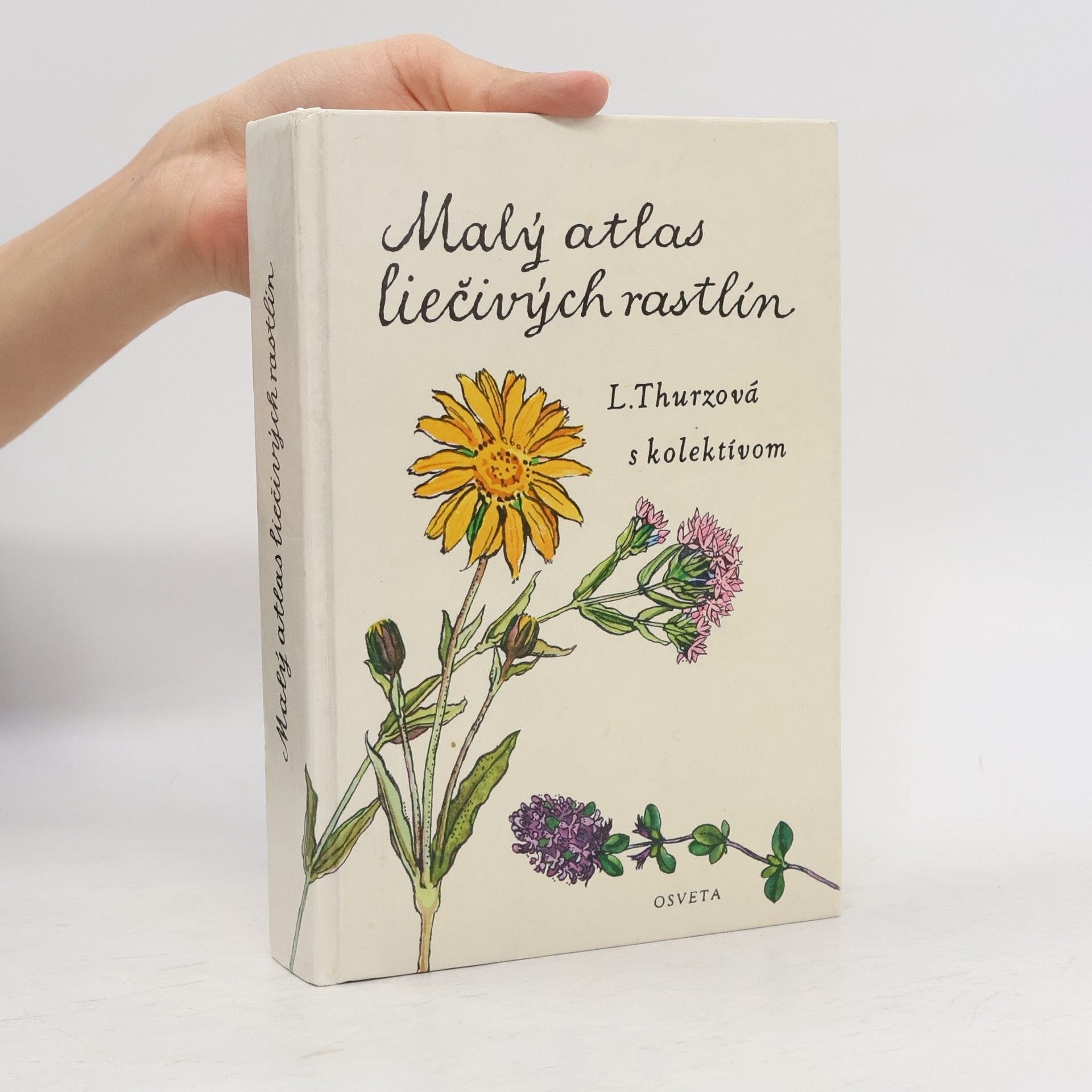 Ludmila Thurzová Malý atlas liečivých rostlín