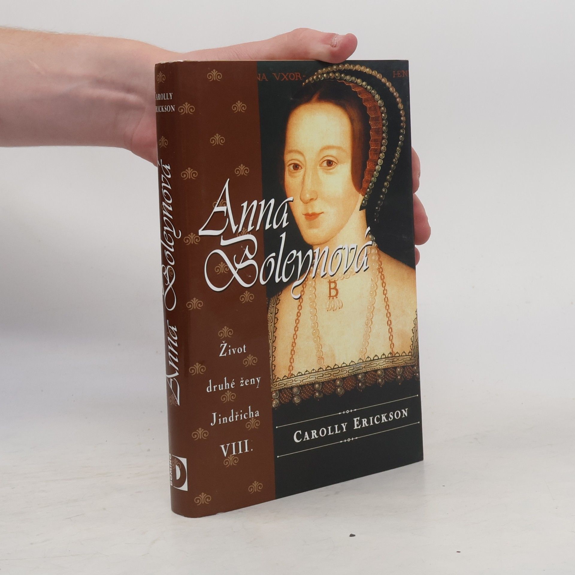 Carolly Erickson Anna Boleynová