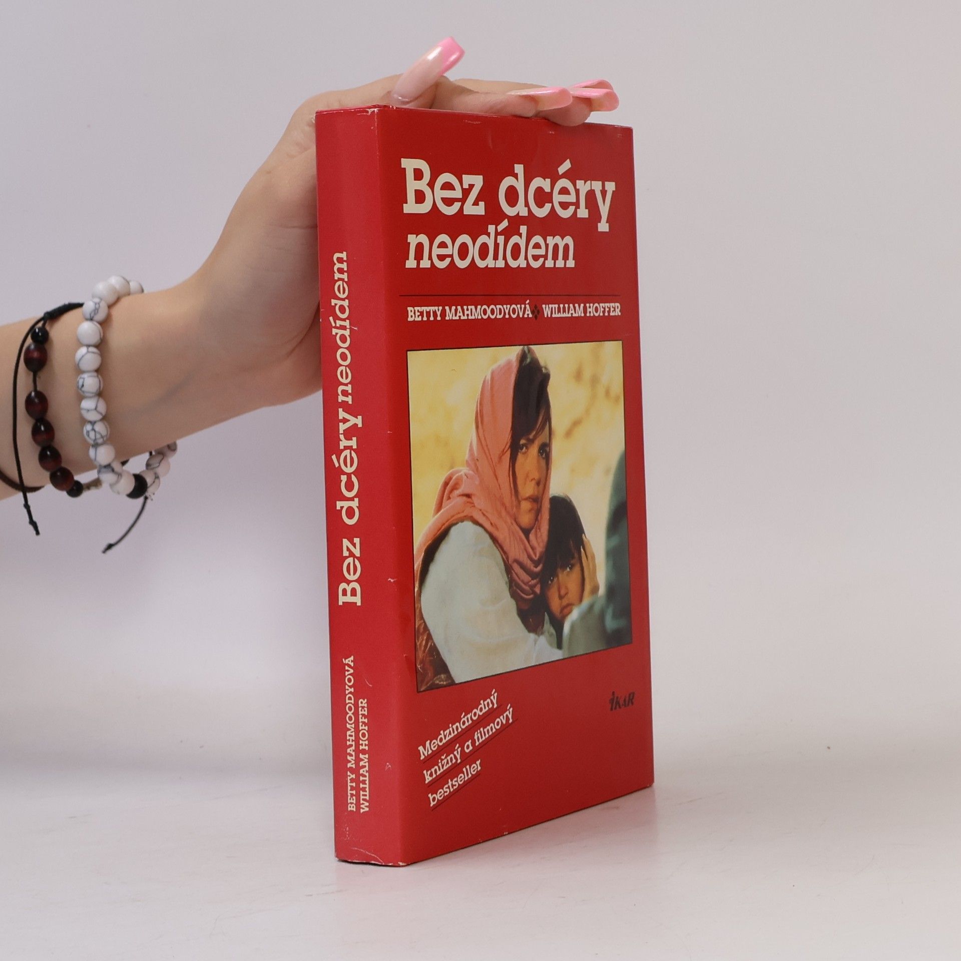Betty Mahmoody Bez dcéry neodídem