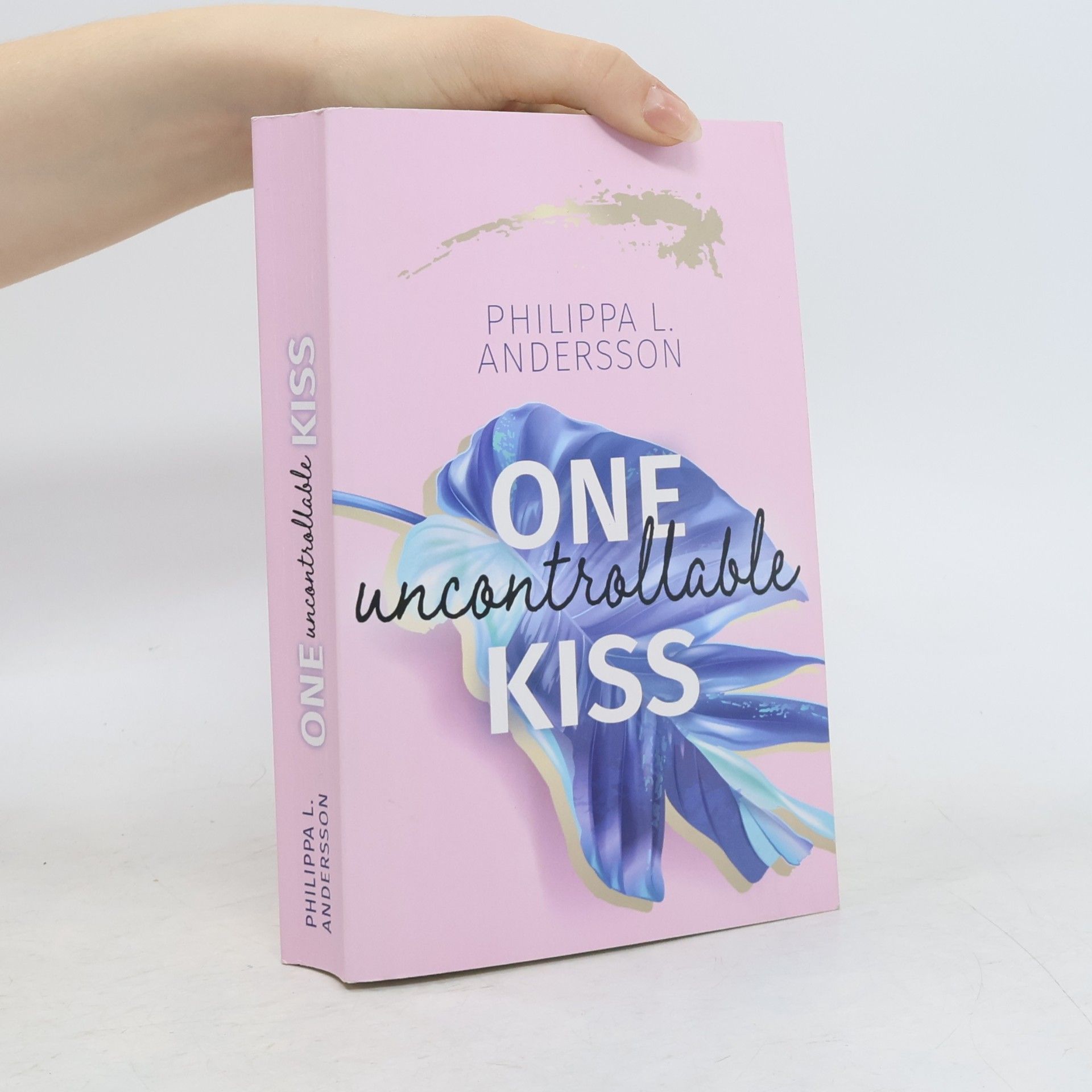 Philippa L. Andersson One uncontrollable Kiss
