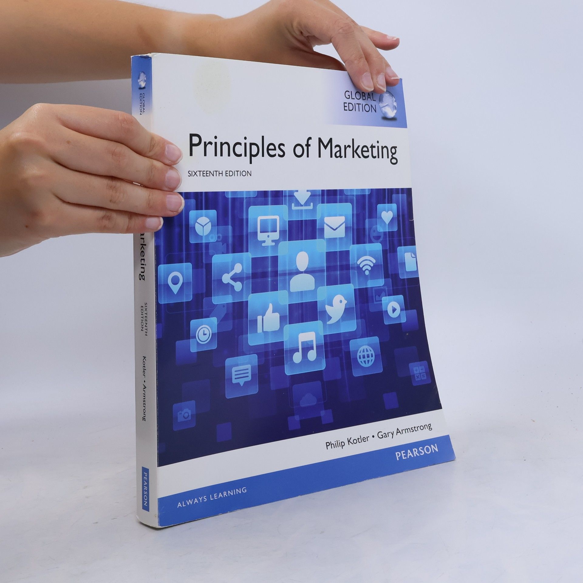 Gary Armstrong Principles of Marketing, Global Edition, Sixteenth Edition