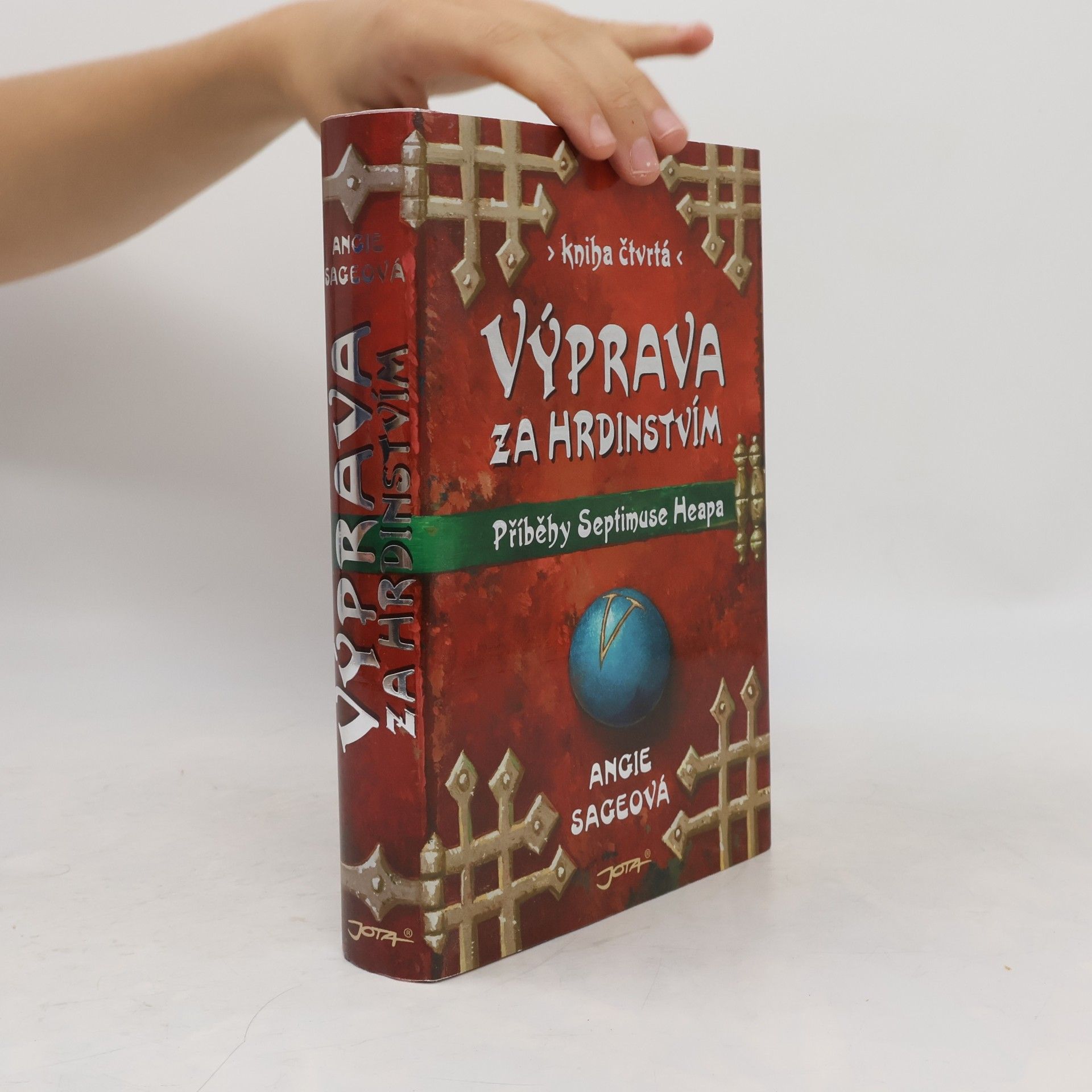 Angie Sage Příběhy Septimuse Heapa. Díl IV. Výprava za hrdinstvím