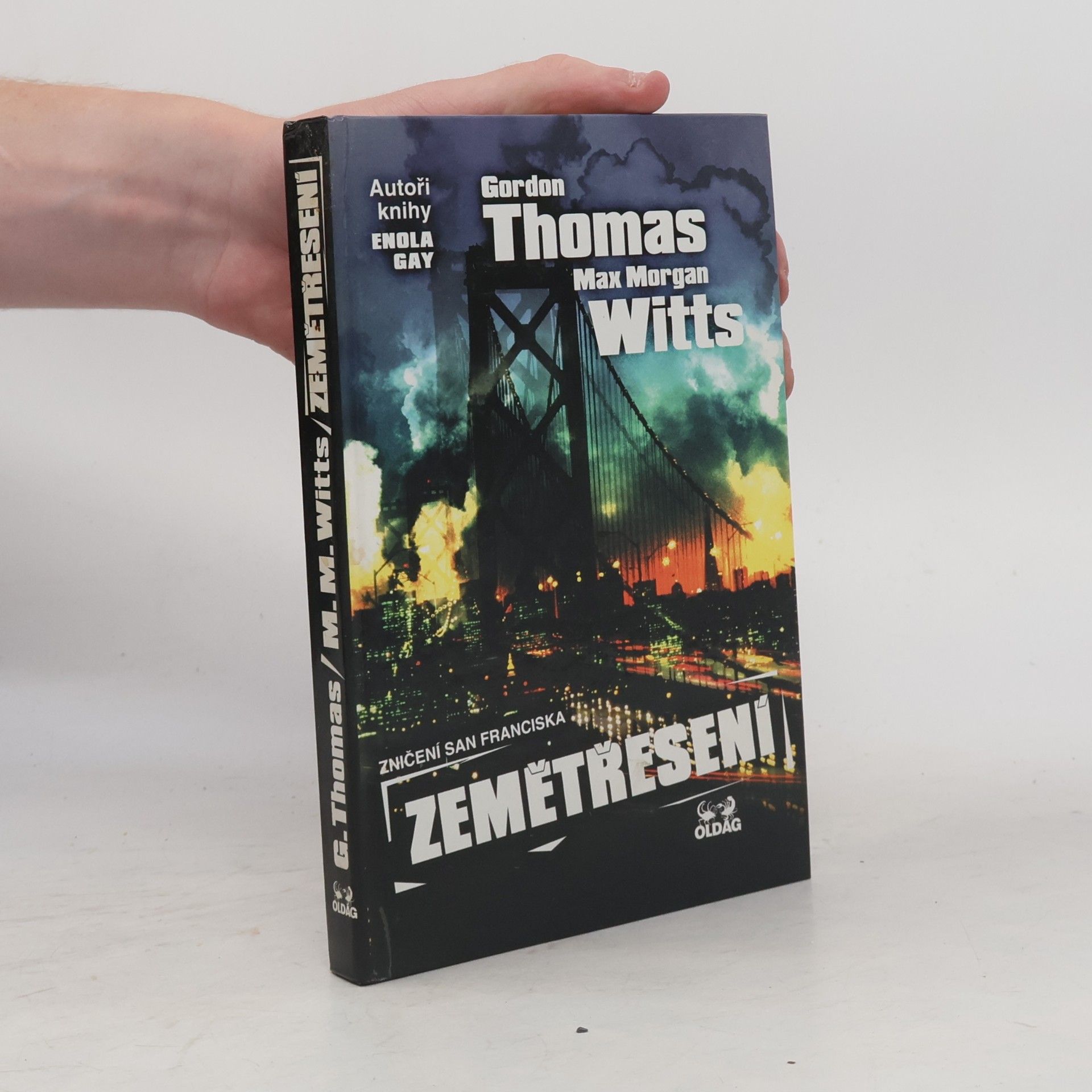 Gordon Thomas Zemětřesení : zničení San Franciska