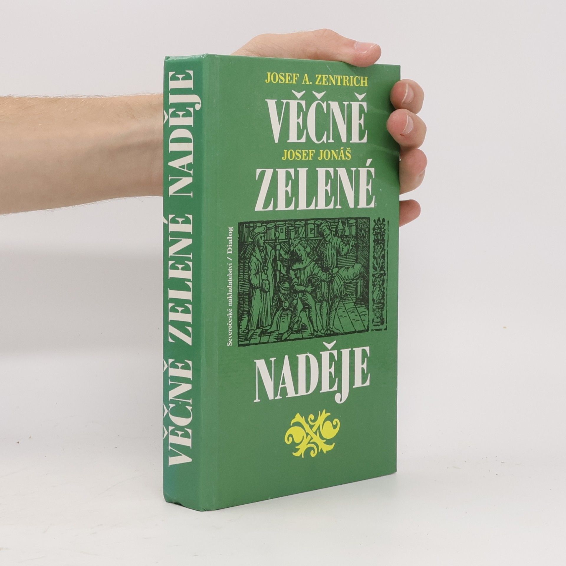 Josef Jonáš Věčně zelené naděje