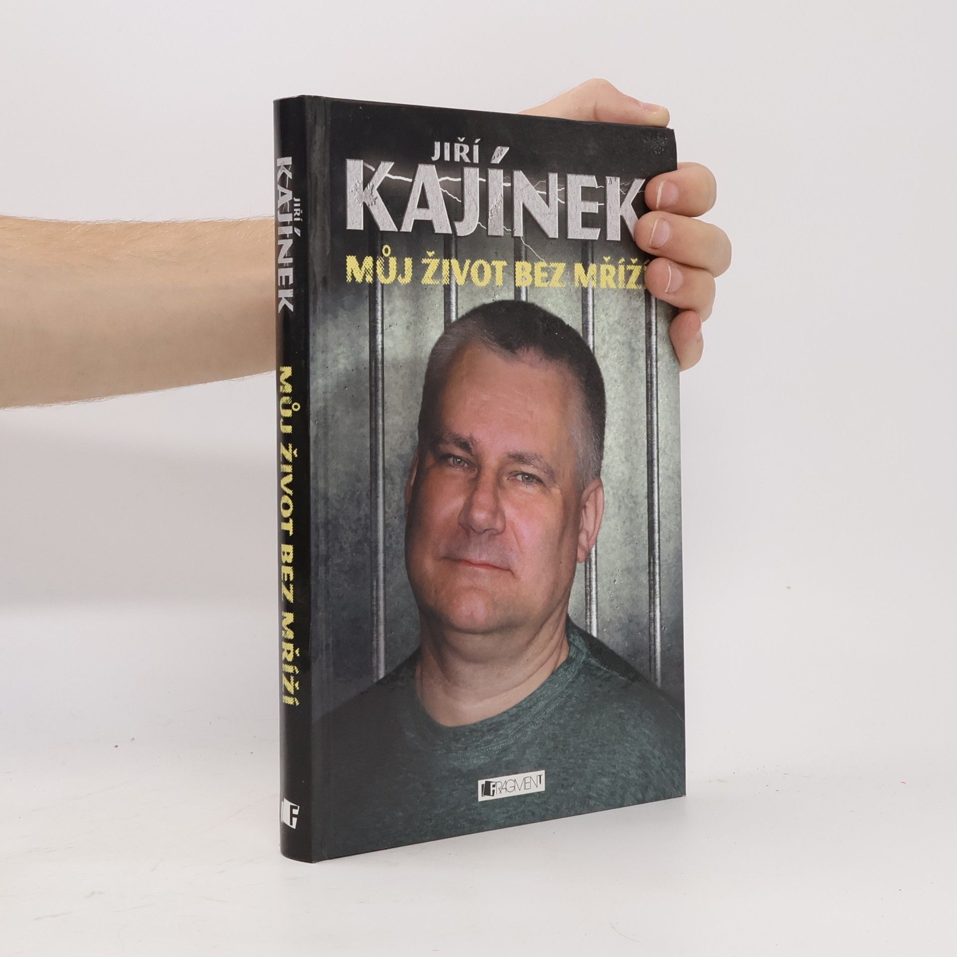 Jiří Kajínek Můj život bez mříží