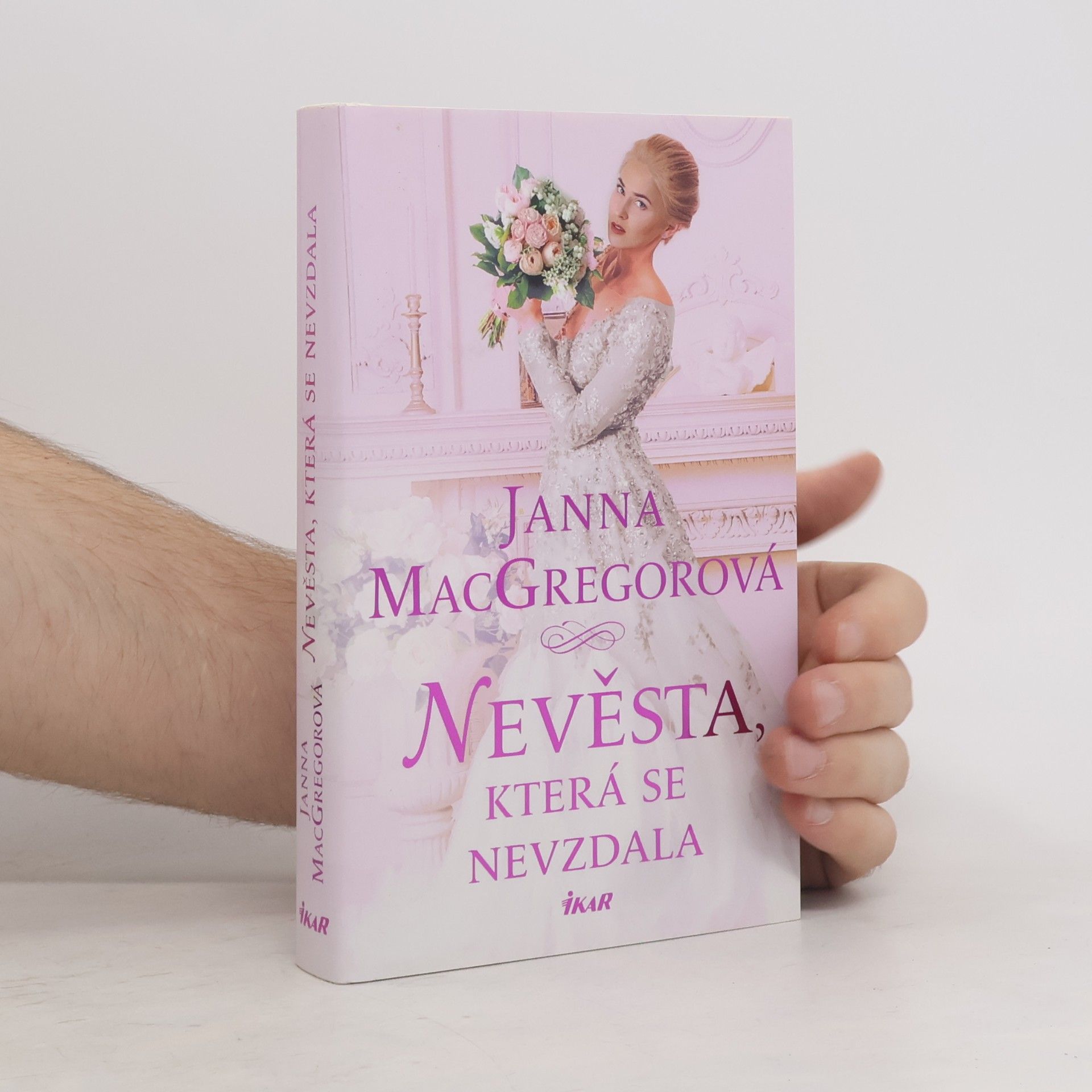 Janna MacGregor Nevěsta, která se nevzdala
