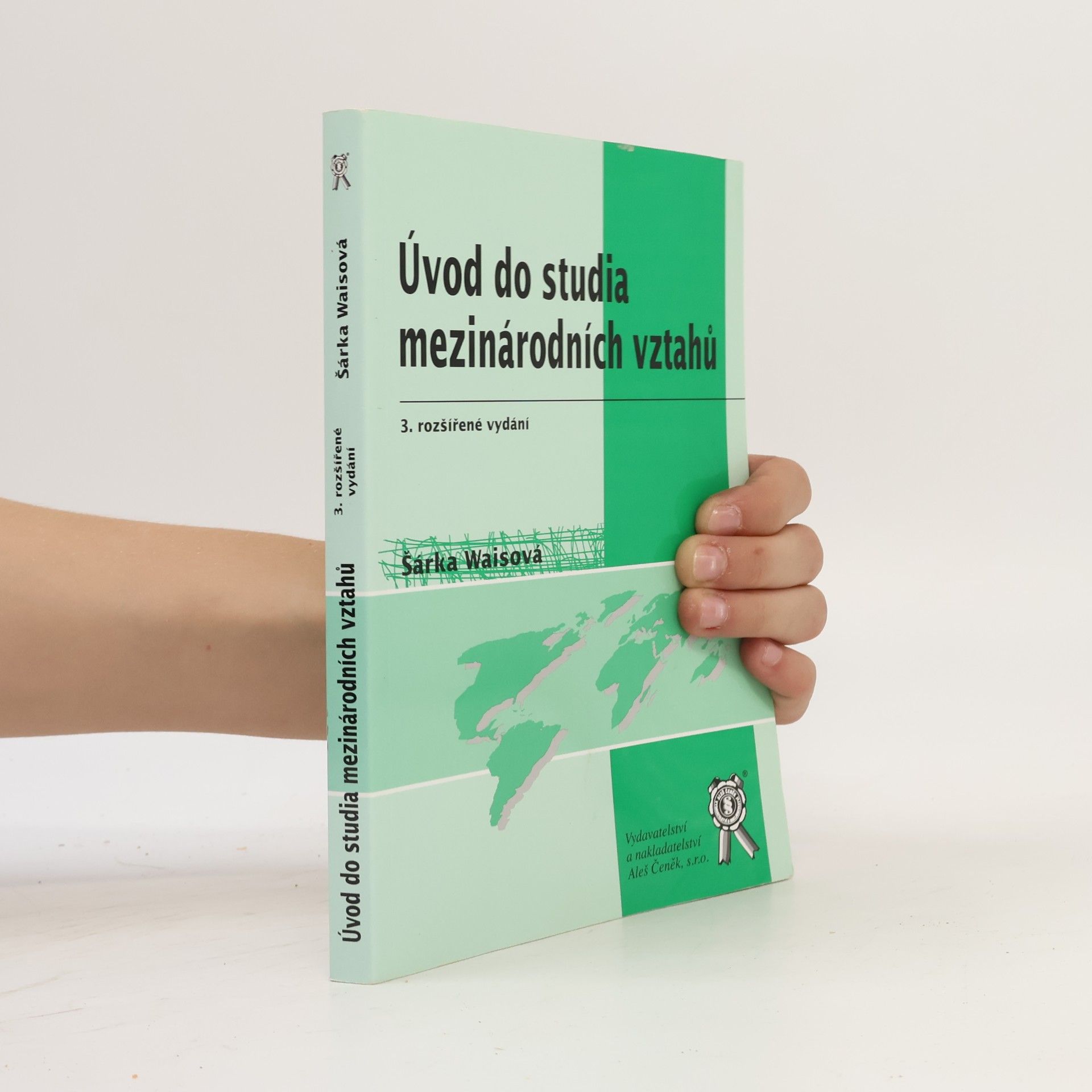 Šárka Waisová Úvod do studia mezinárodních vztahů