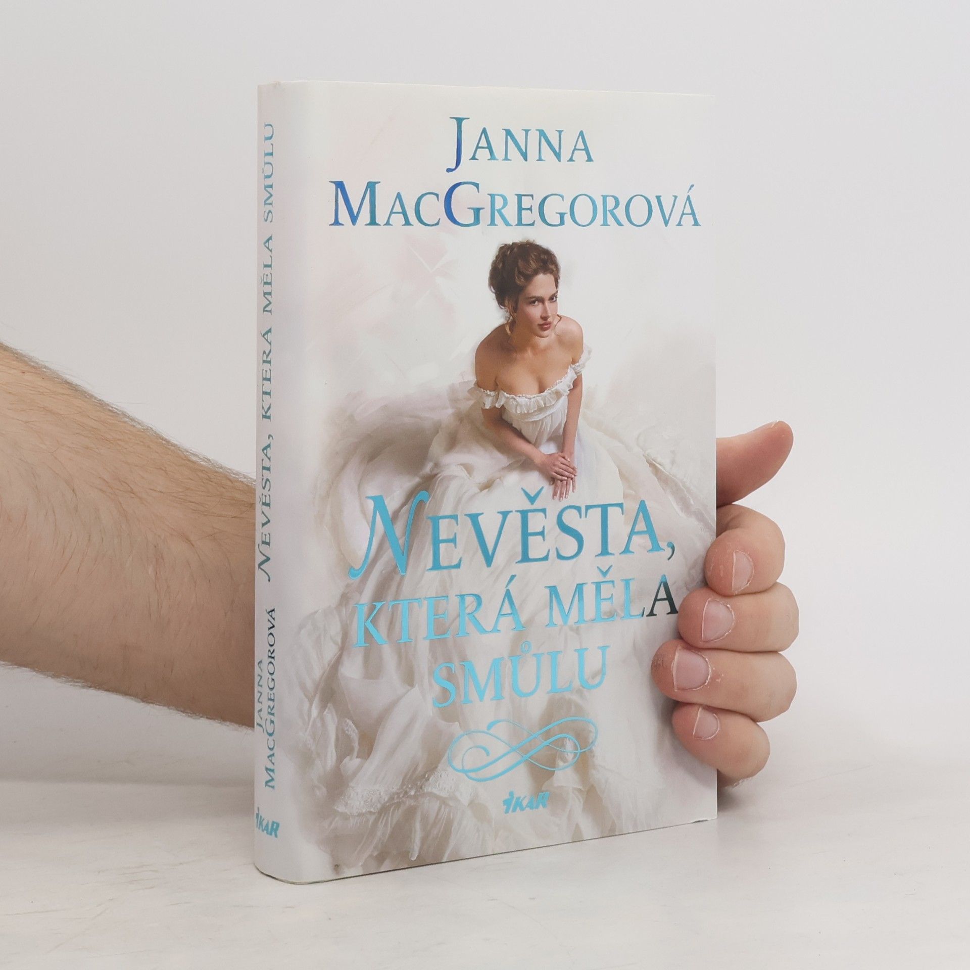Janna MacGregor Nevěsta, která měla smůlu