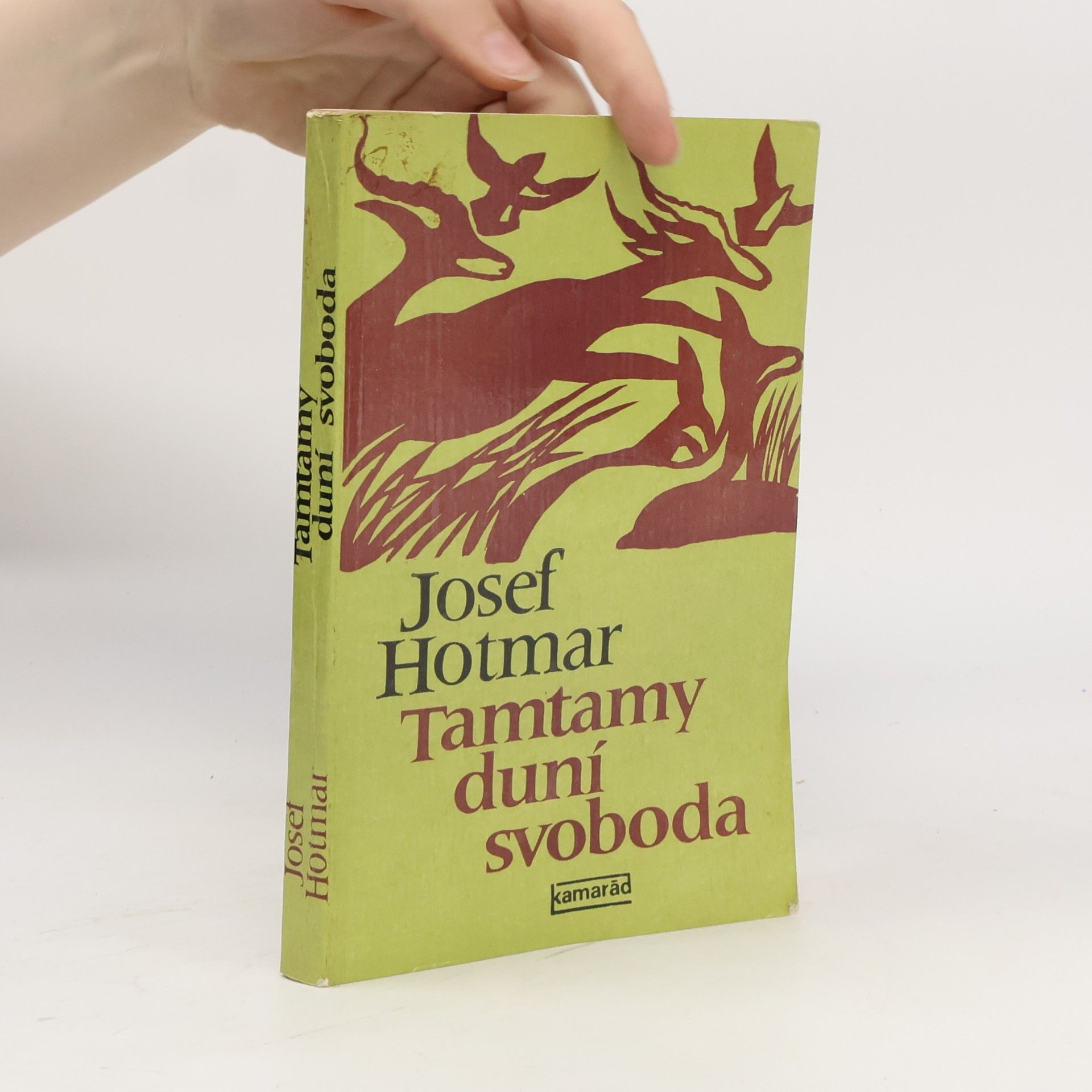Josef Hotmar Tamtamy duní svoboda