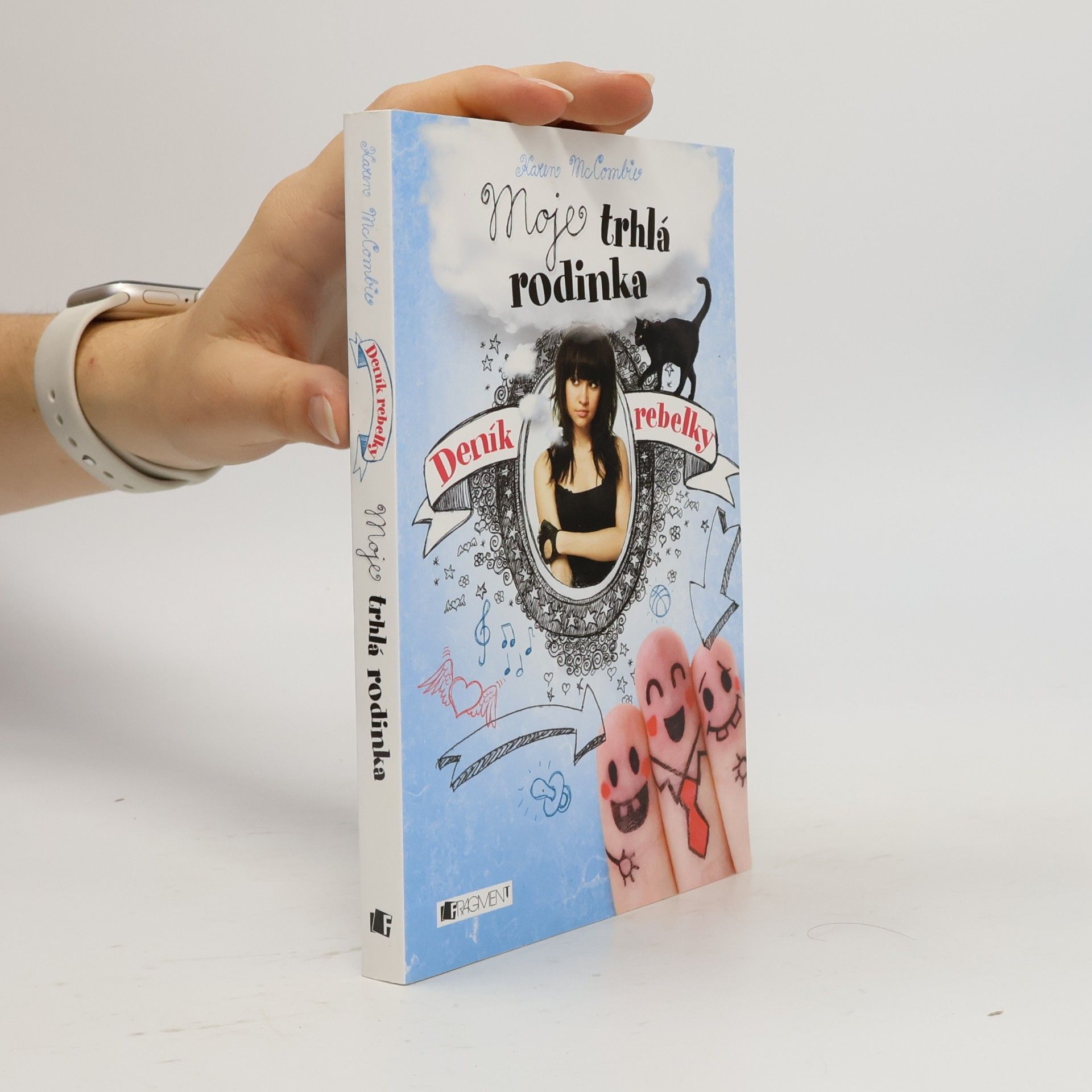 Karen McCombie Deník rebelky. Moje trhlá rodinka