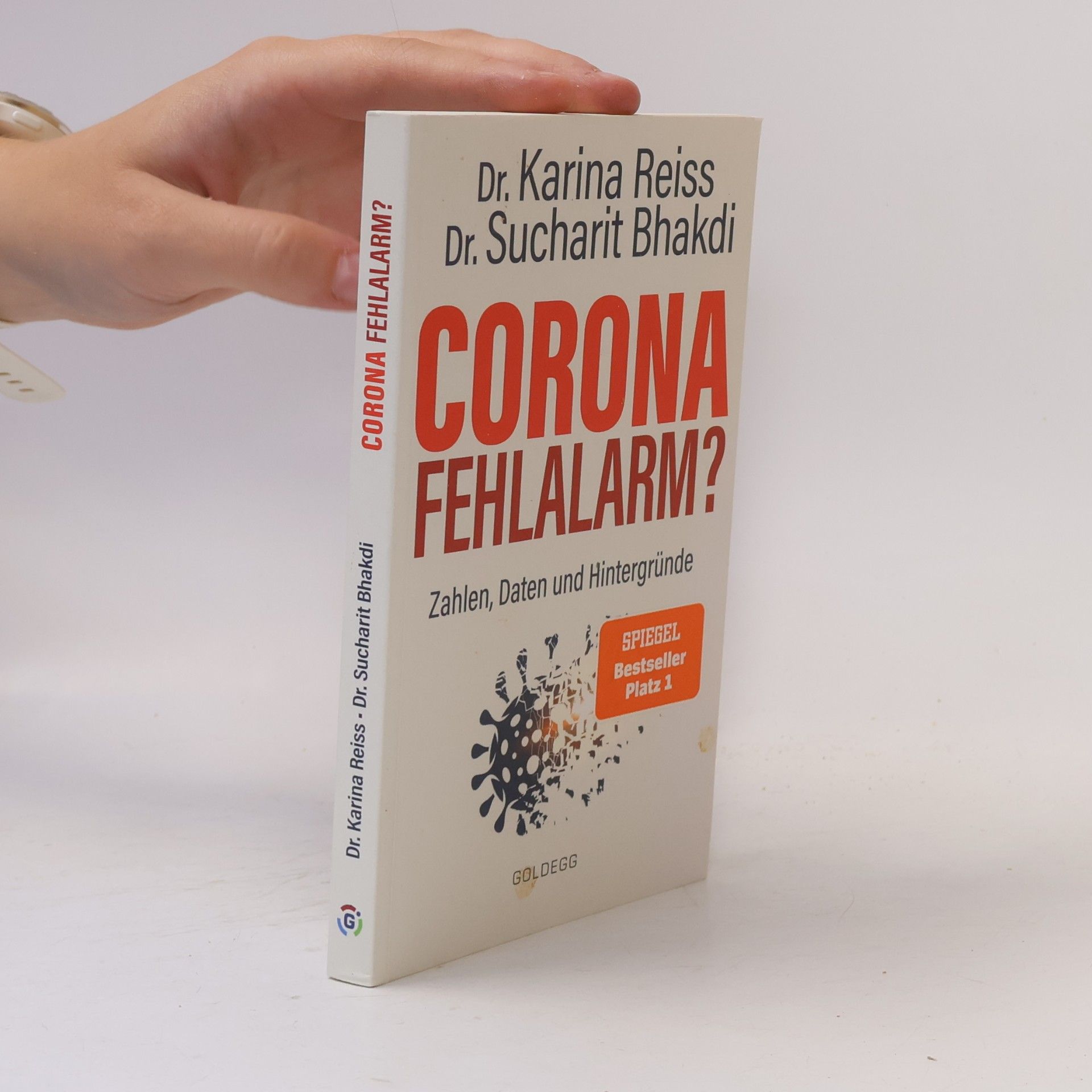 Sucharit Bhakdi Corona Fehlalarm? : Daten, Fakten, Hintergründe