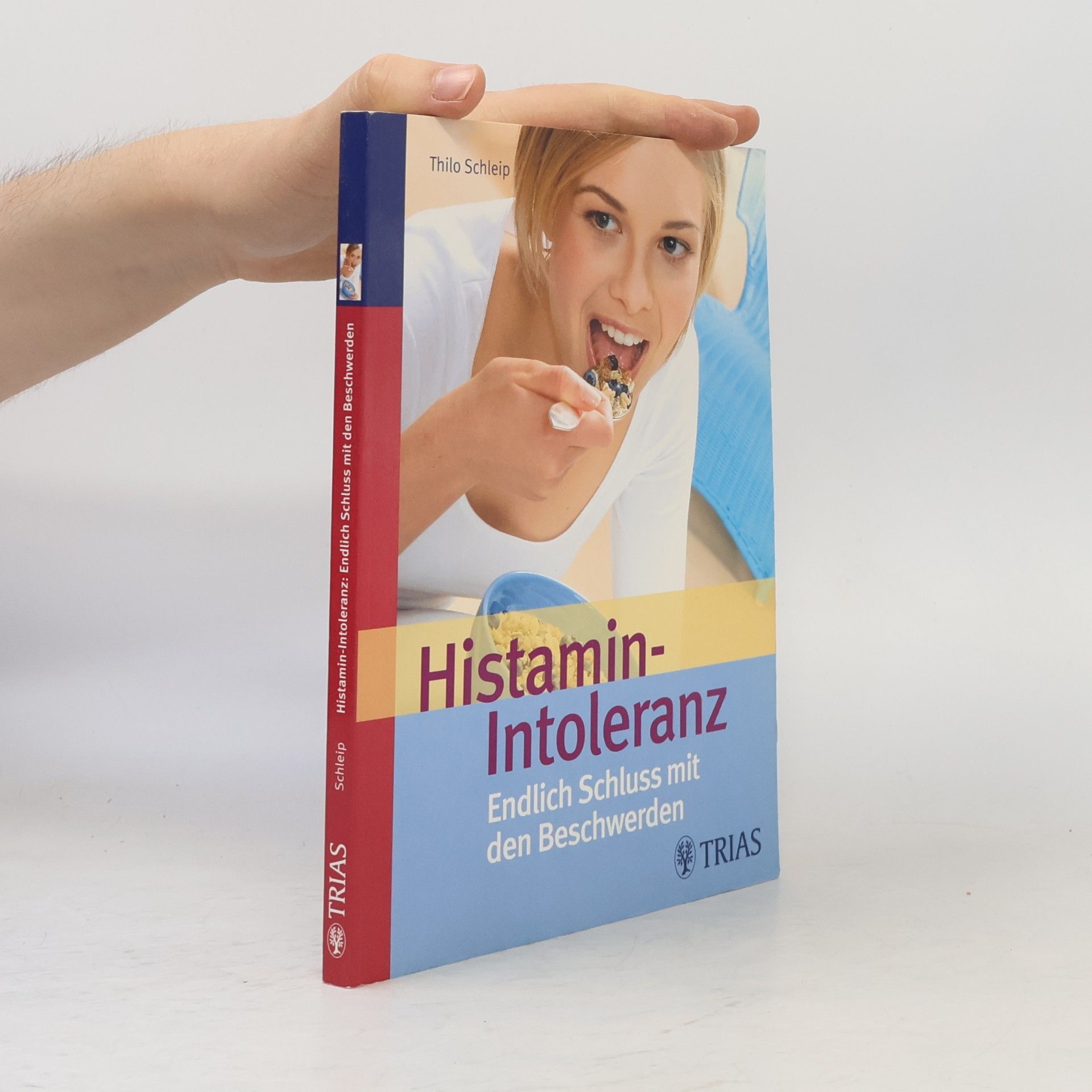 Thilo Schleip Histamin-Intoleranz